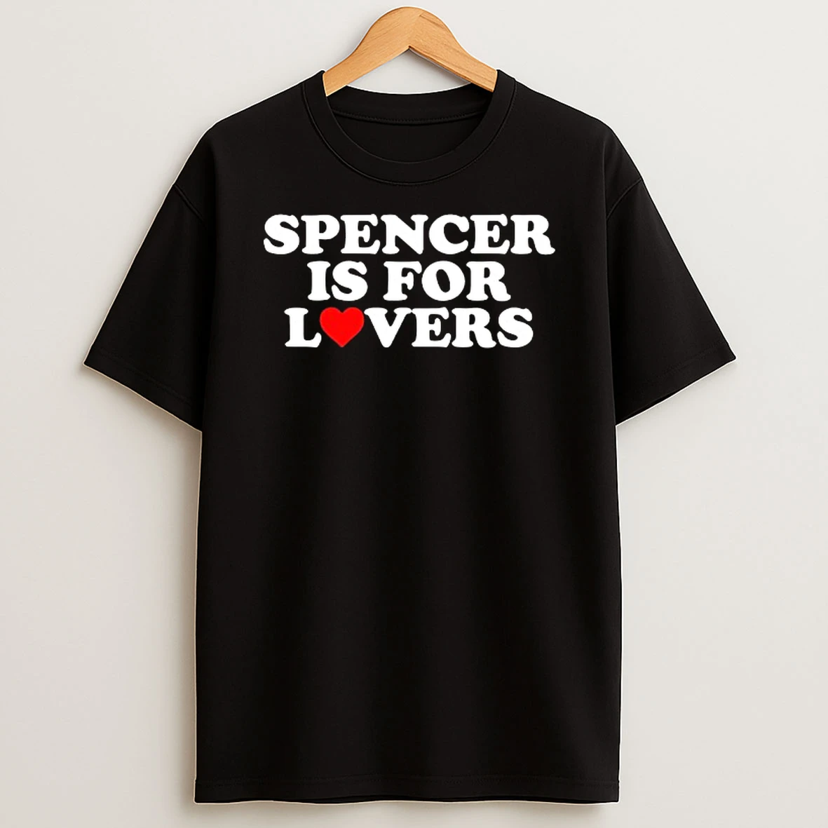 Spencer Is For Lovers T Shirt