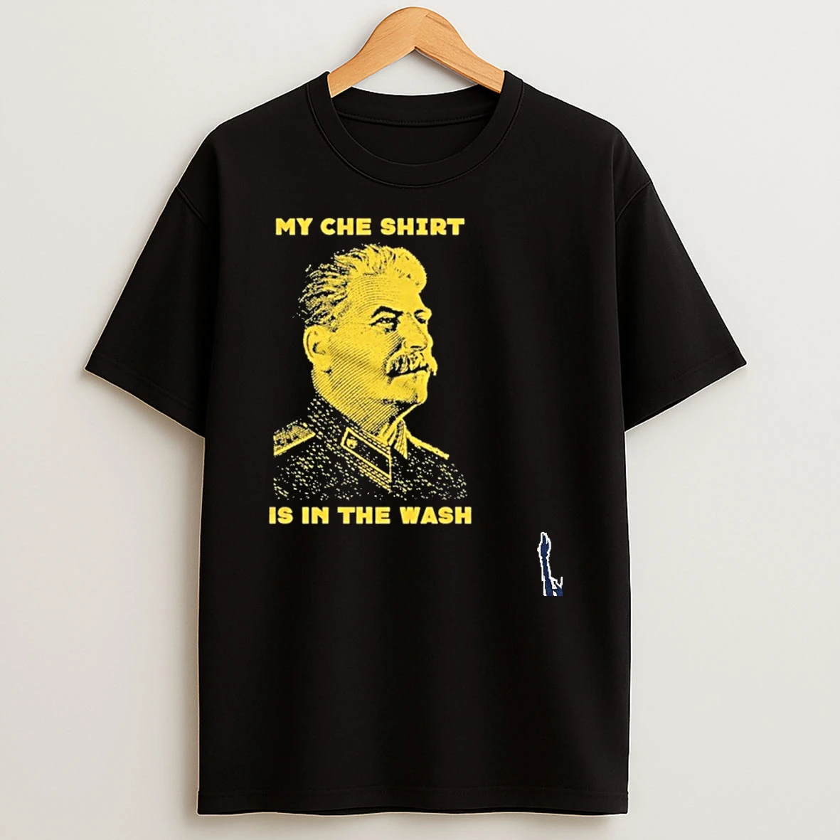 Stalin My Che Is In The Wash T Shirt