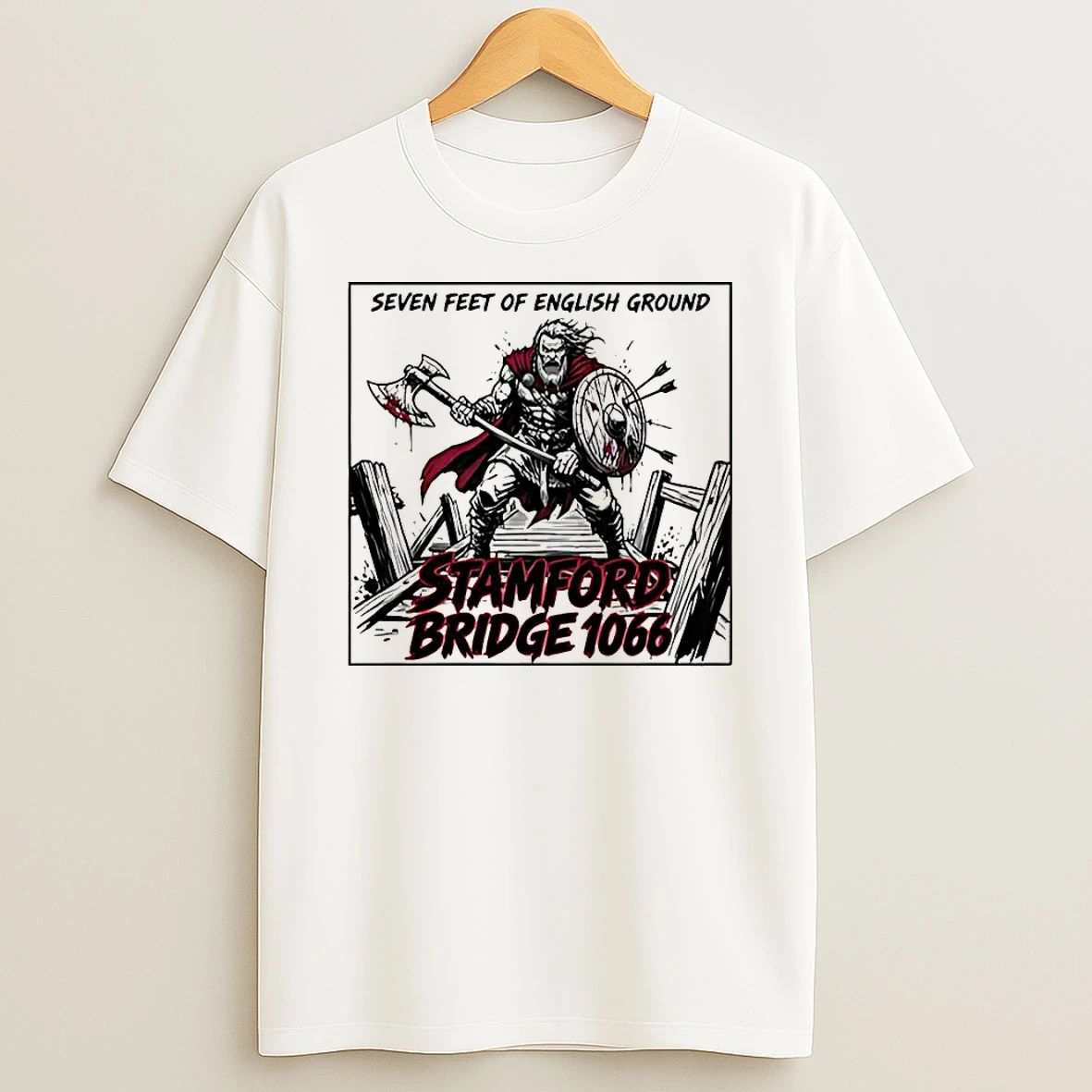 Stamford Bridge 1066 Seven Feet Of English Ground The End Of The Viking Age T Shirt