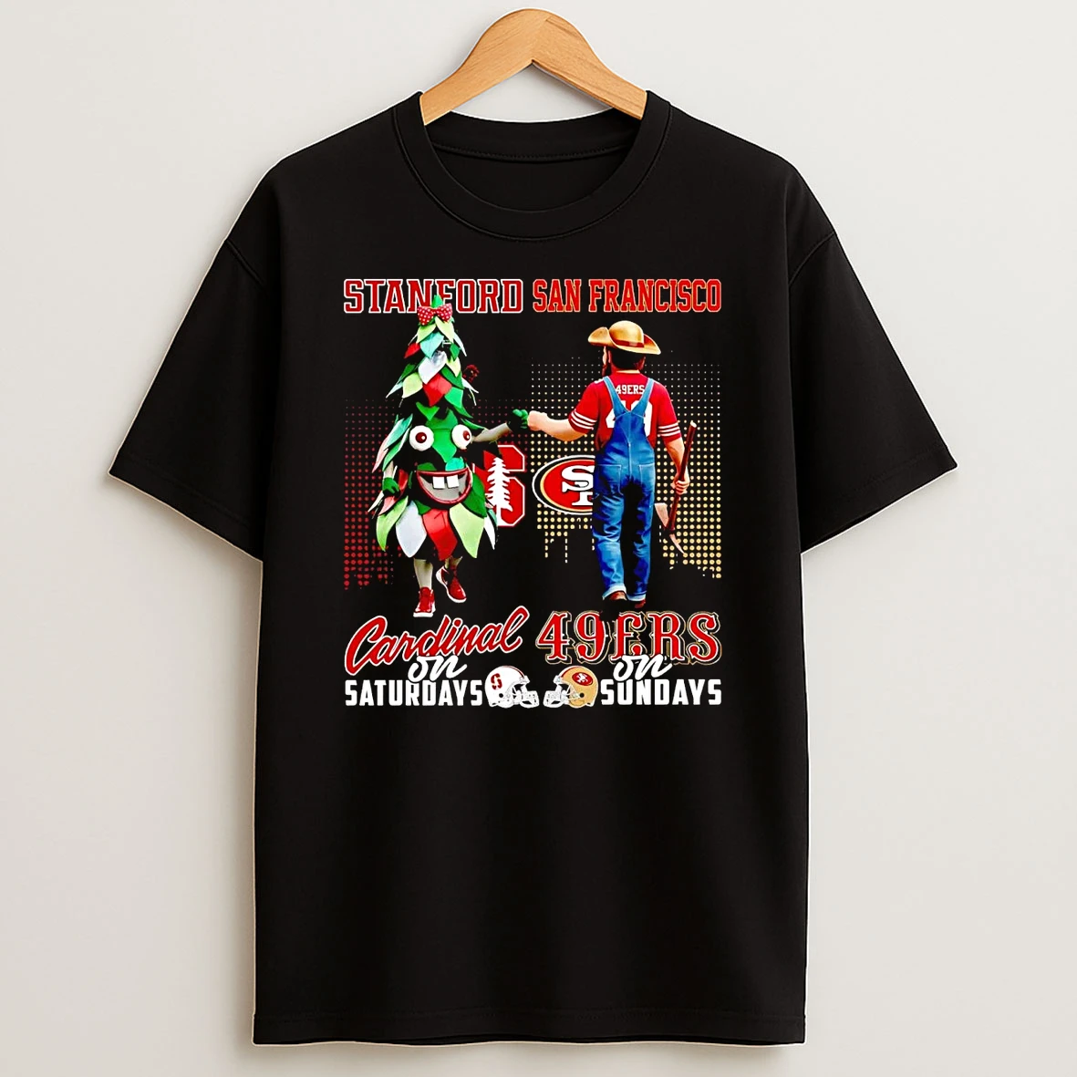 Stanford Cardinals On Saturdays San Francisco 49ers On Sundays Mascot T Shirt