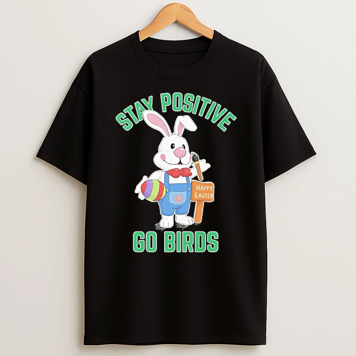 Stay Positivity Go Birds Rabbit X Philadelphia Eagles T Shirt