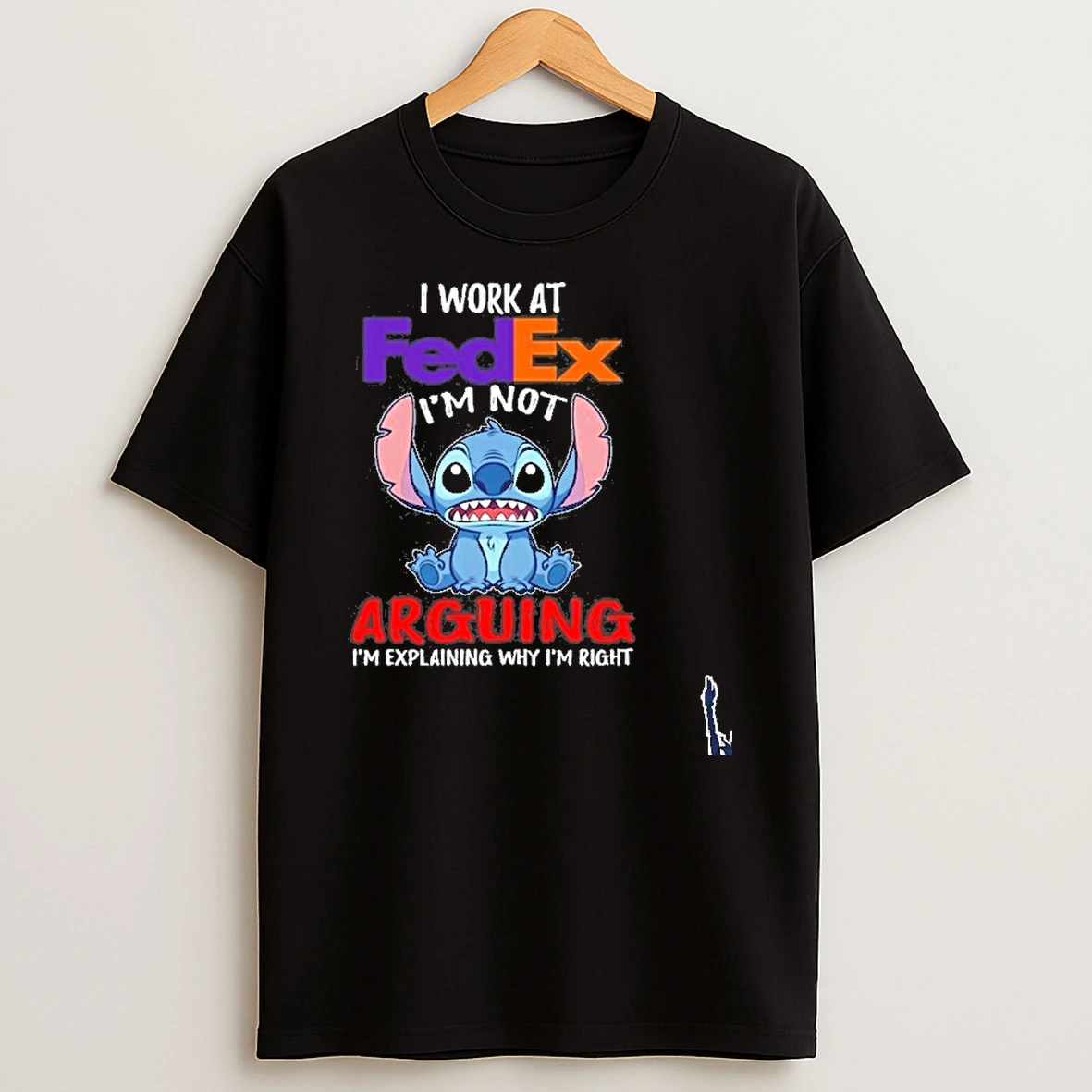 Stitch I Work At Fedex Logo Im Not Arguing Im Explaining Why Im Right T Shirt