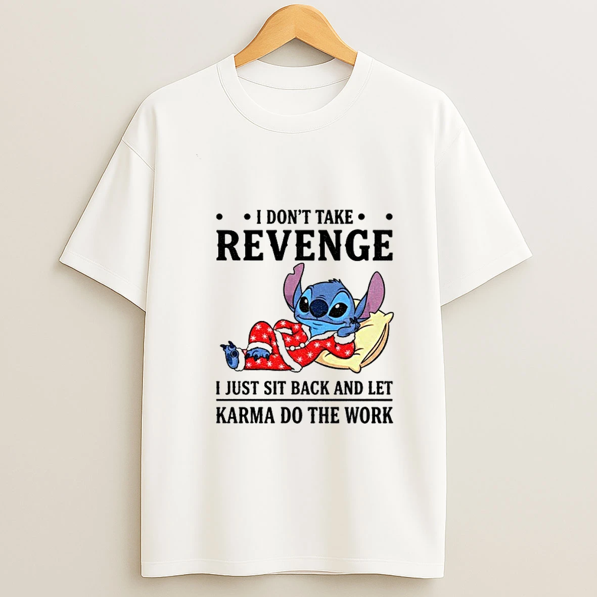 Stitch I Dont Take Revenge I Just Sit Back And Let Karma Do The Work T Shirt