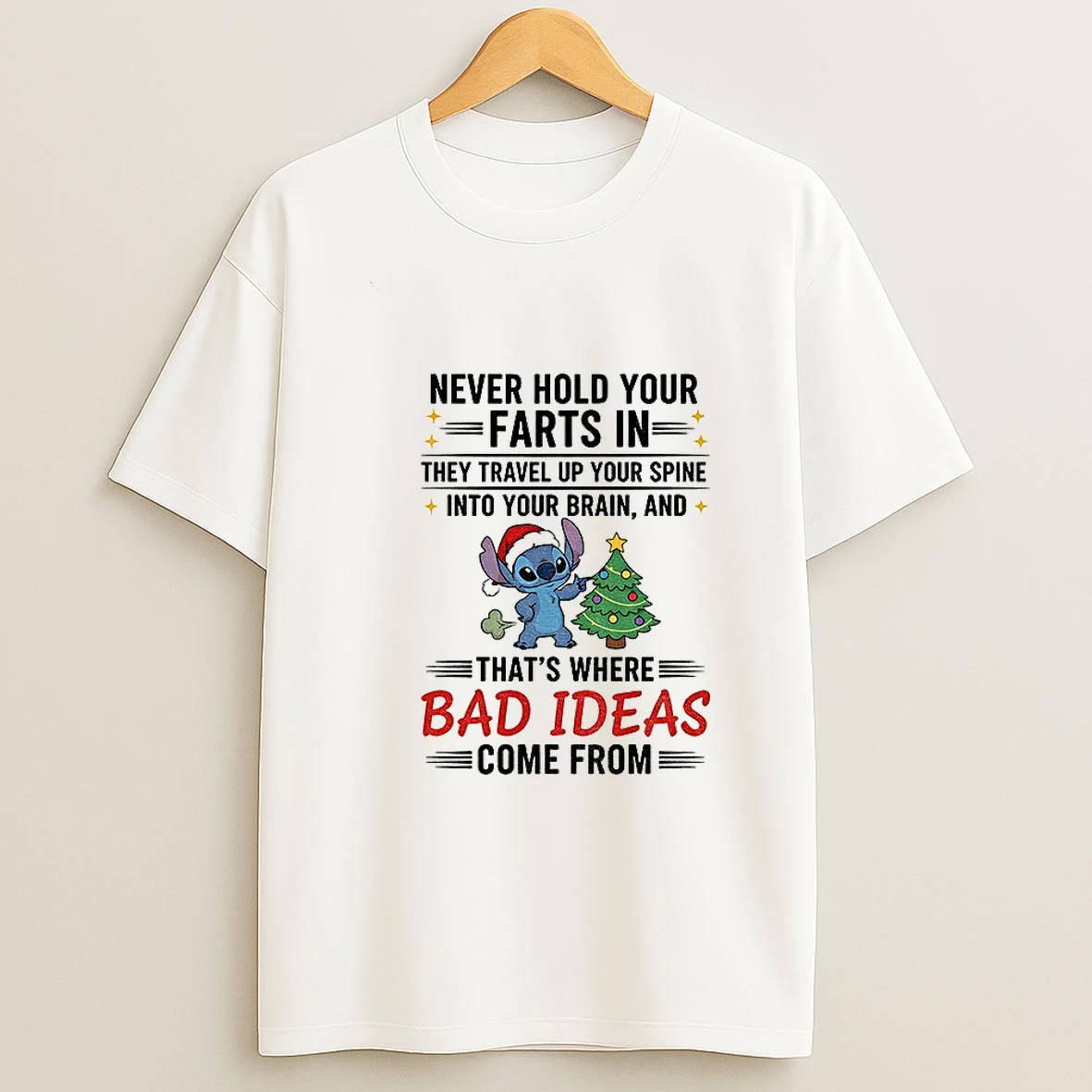 Stitch Santa Christmas Tree Never Hold Your Farts In The Travel Up Your Spine Into Your Brain Merry Xmas T Shirt