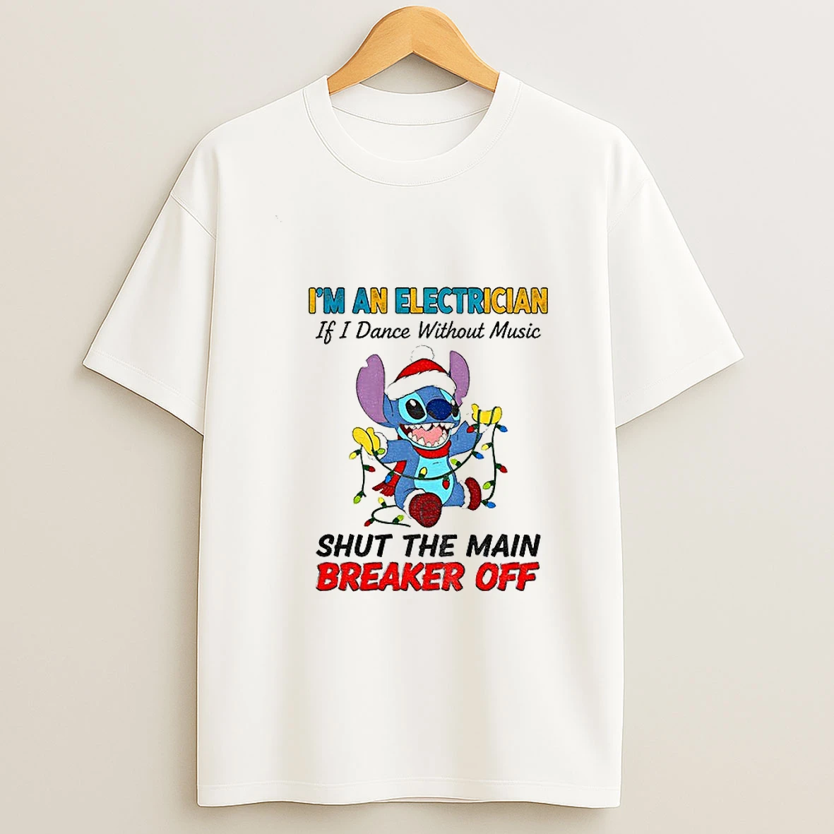 Stitch Santa Im An Electrician If I Dance Without Music Shut The Main Breaker Off Christmas T Shirt