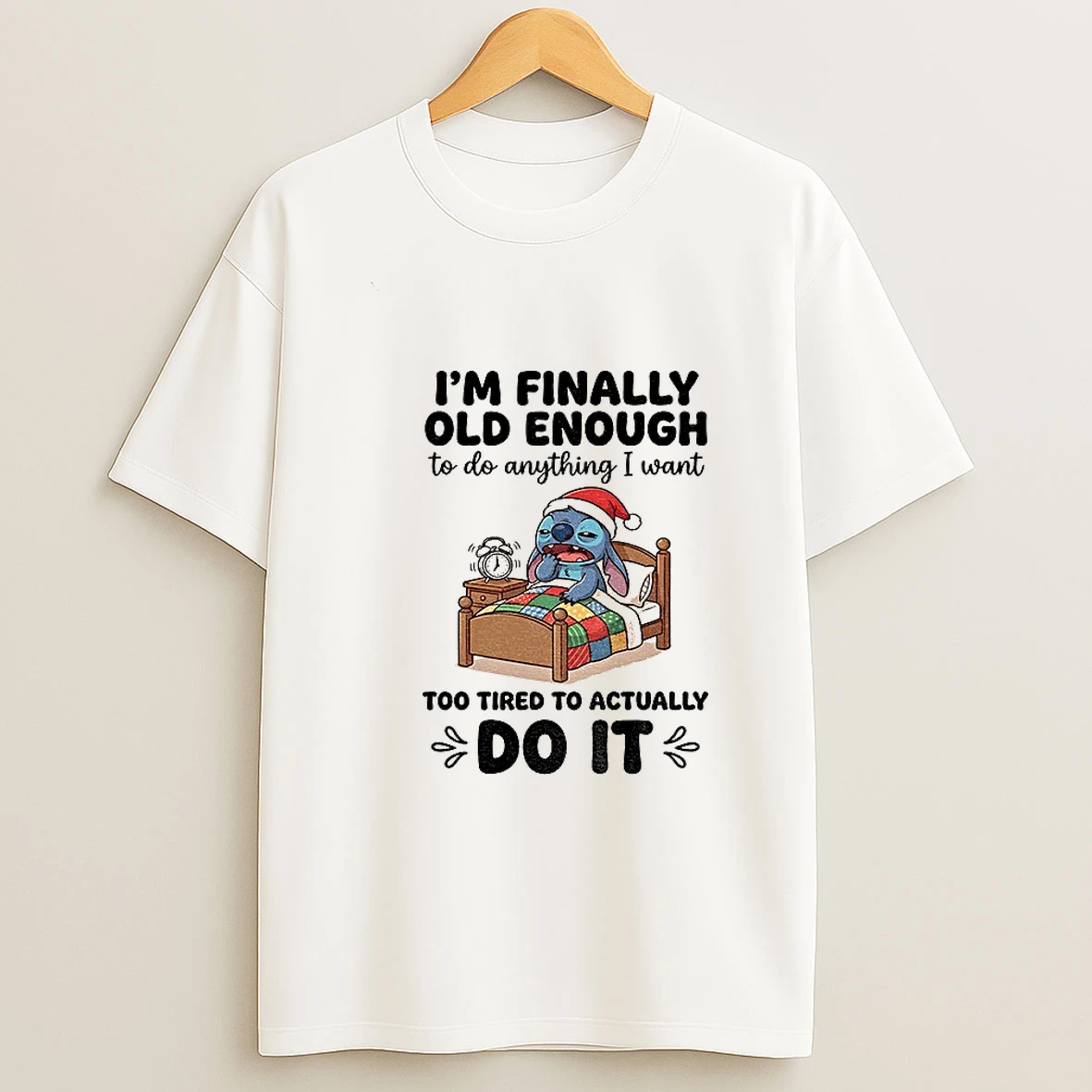 Stitch Santa Im Finally Old Enough To Do Anything I Want Too Tired To Actually Do It Christmas T Shirt