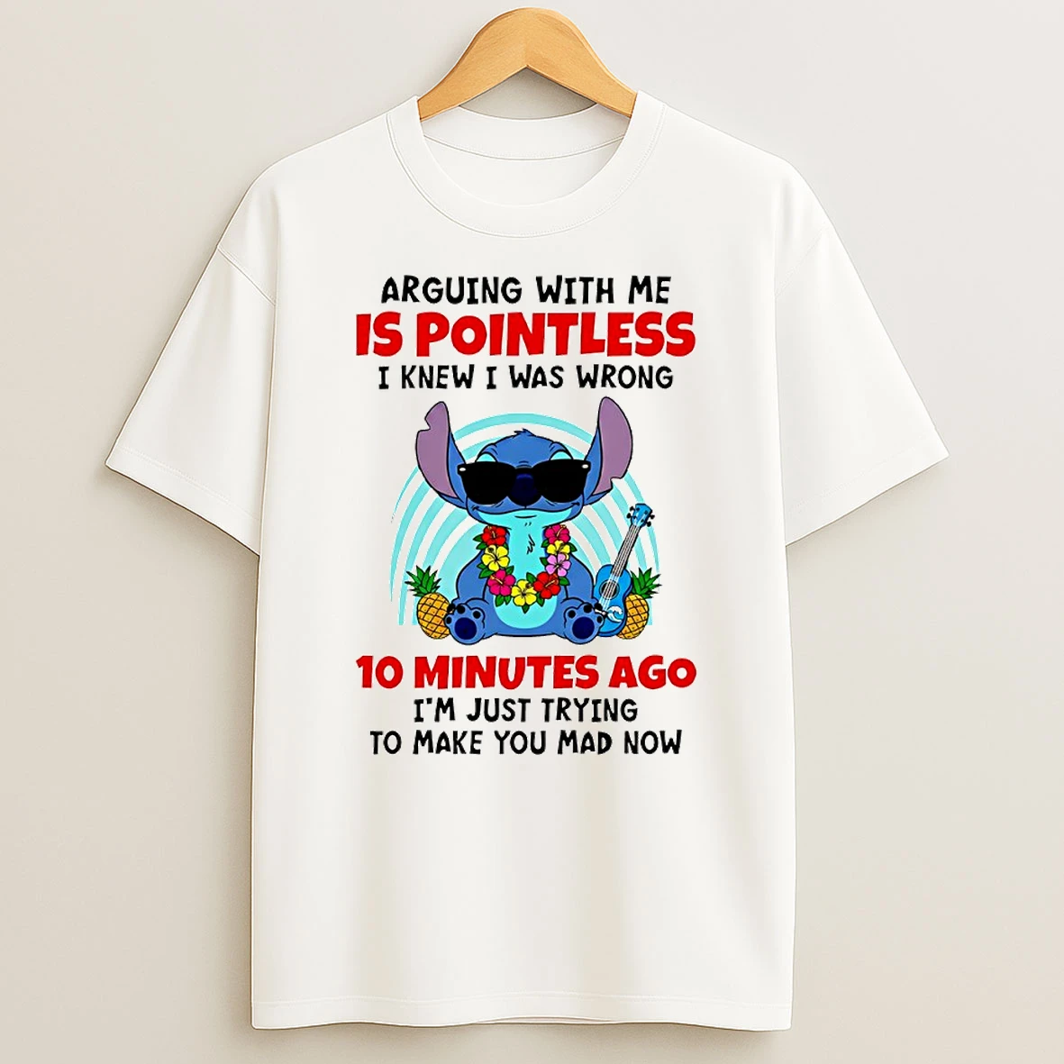 Stitch Arguing With Me Is Pointless I Knew I Was Wrong 10 Minutes Ago Circle T Shirt