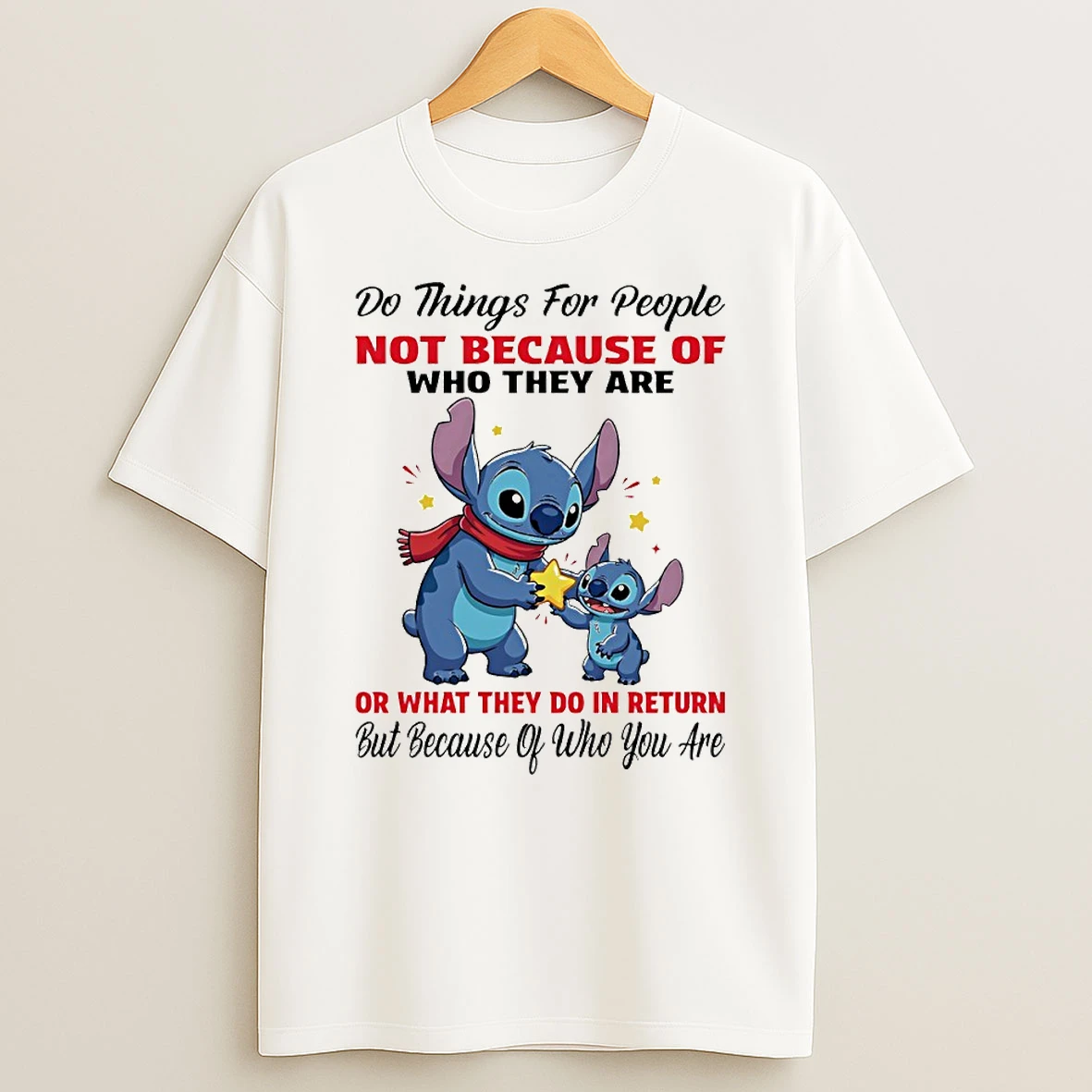Stitch Do Things For People Not Because Of Who They Are Circle T Shirt