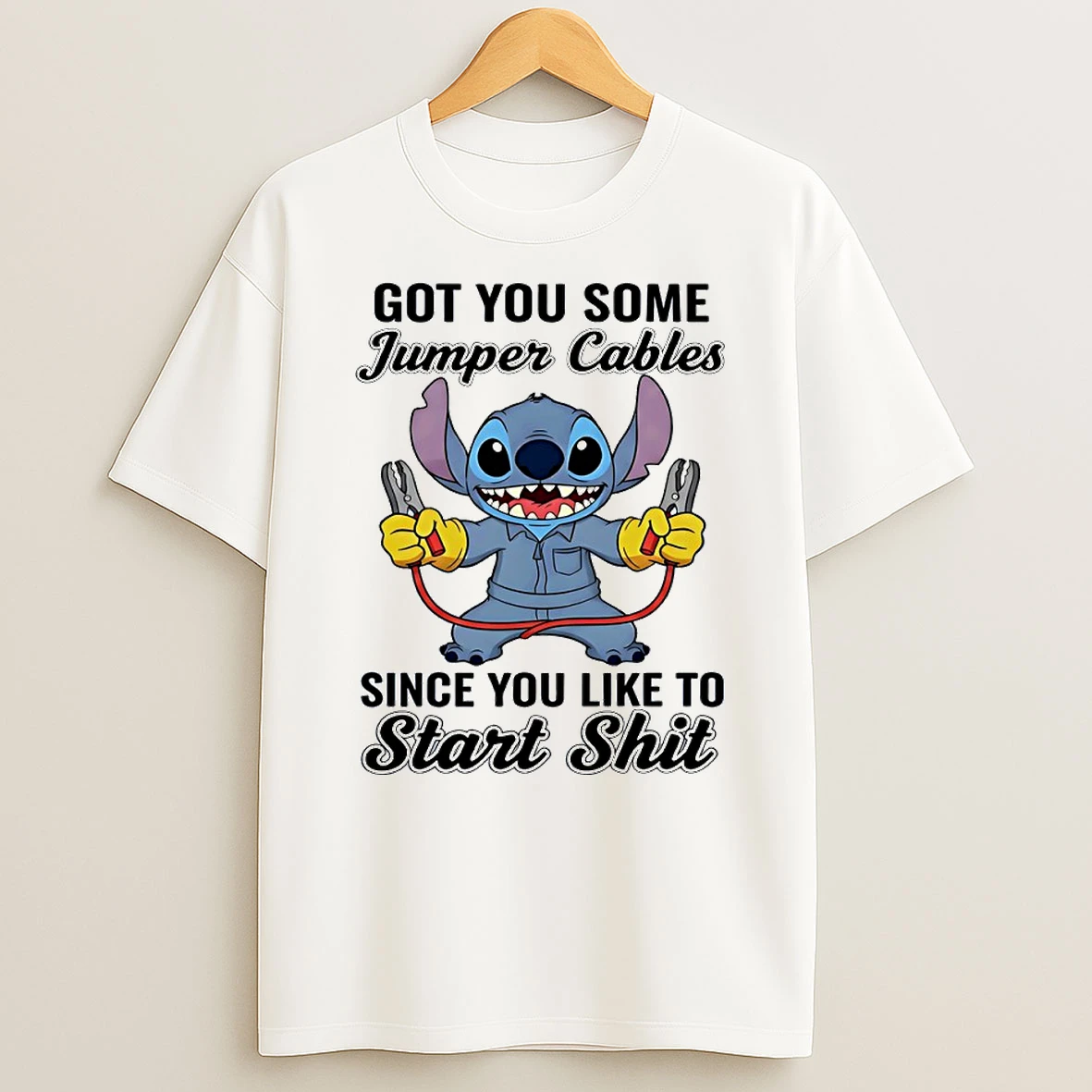 Stitch Got You Some Jumper Cables Since You Like To Start Shit Circle T Shirt