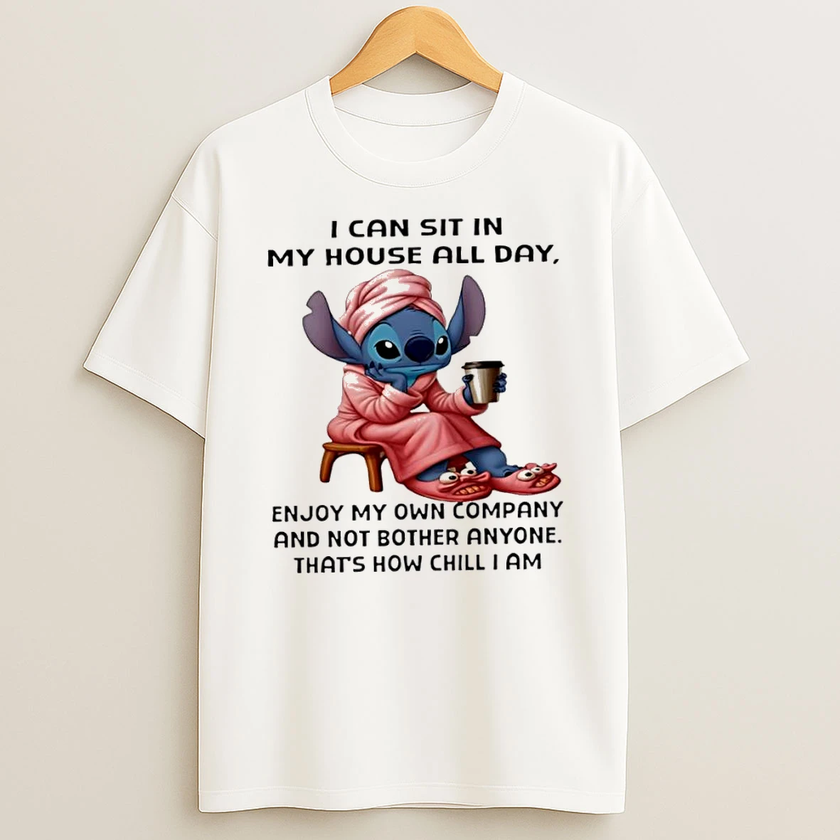 Stitch I Can Sit In My House All Day Enjoy My Own Company And Not Bother Anyone Thats How Chill I Am T Shirt