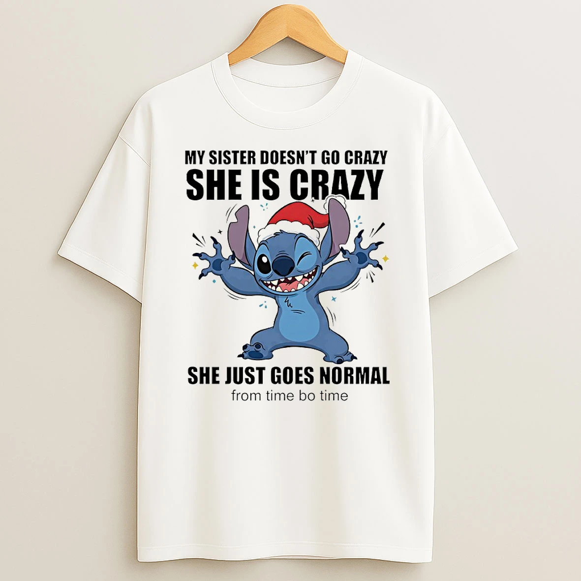 Stitch My Sister Doesnt Go Crazy She Is Crazy Circle T Shirt