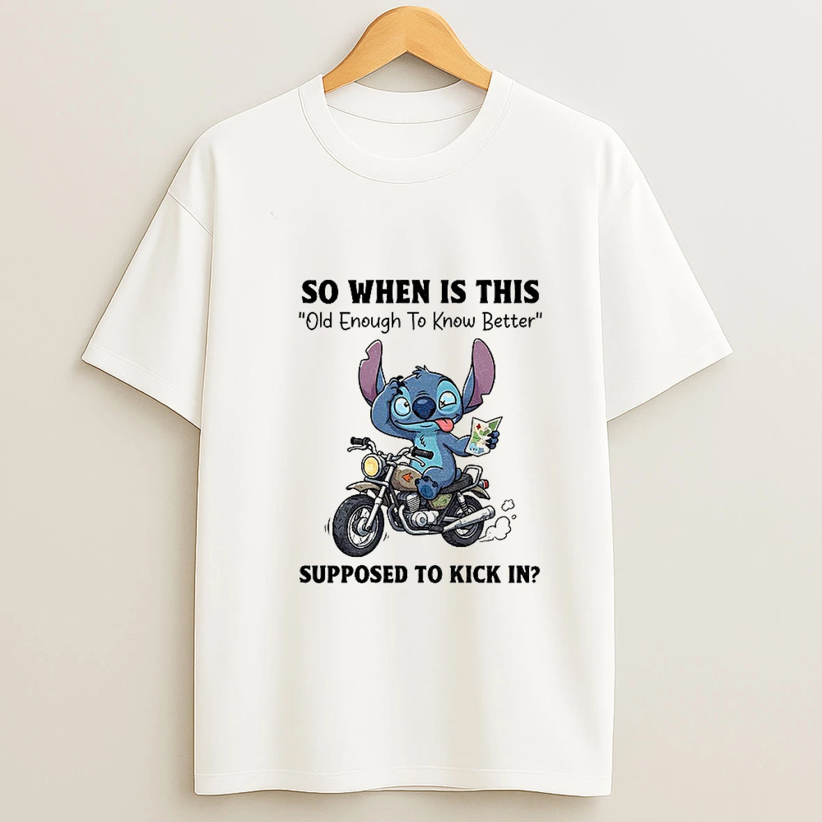 Stitch So When Is This Old Enough To Know Better Supposed To Kick In T Shirt