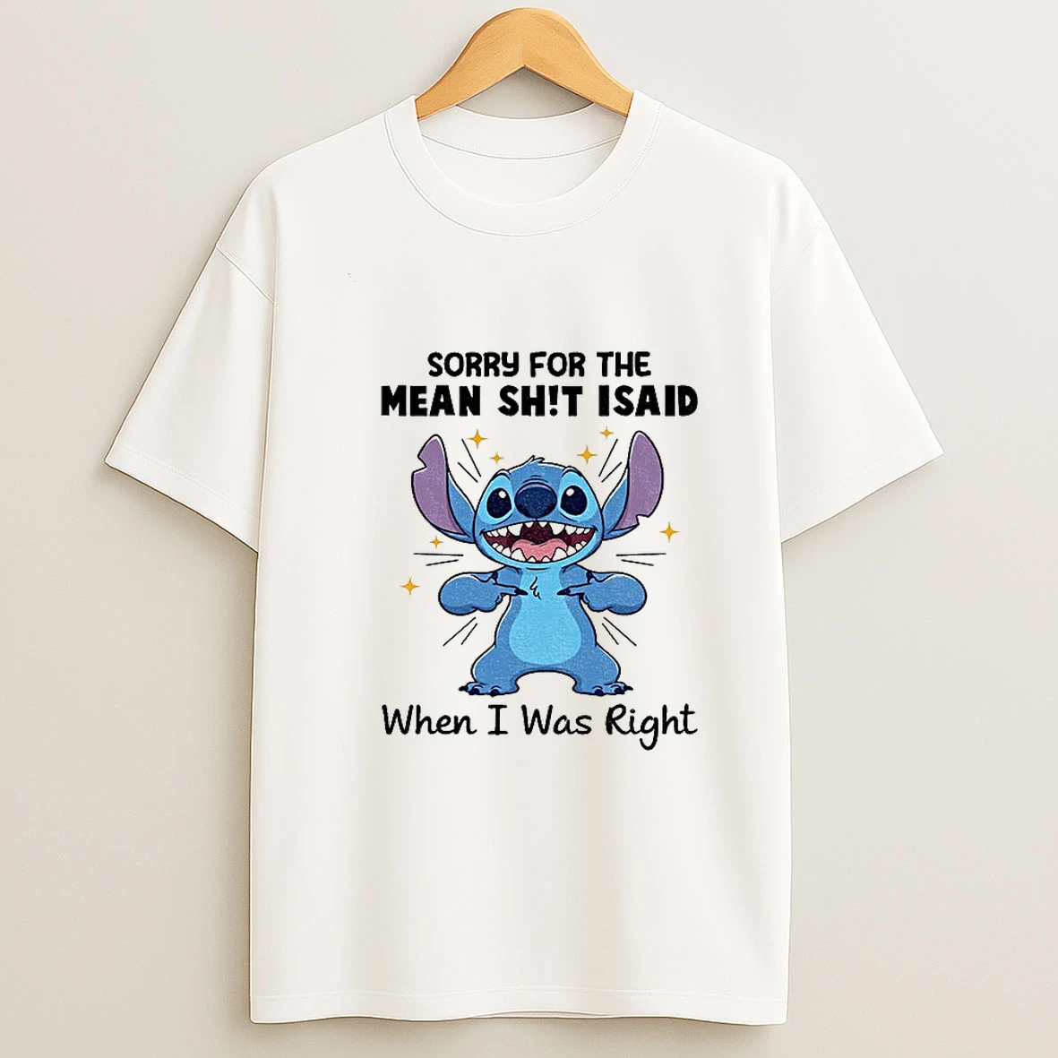 Stitch Sorry For The Mean Shit I Said When I Was Right T Shirt