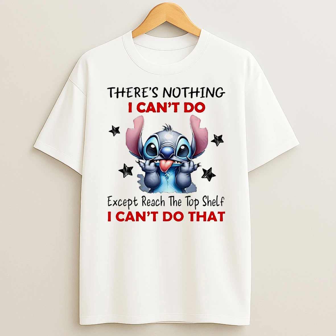 Stitch Theres Nothing I Cant Do Except Reach The Top Shelf I Cant Do That Circle T Shirt