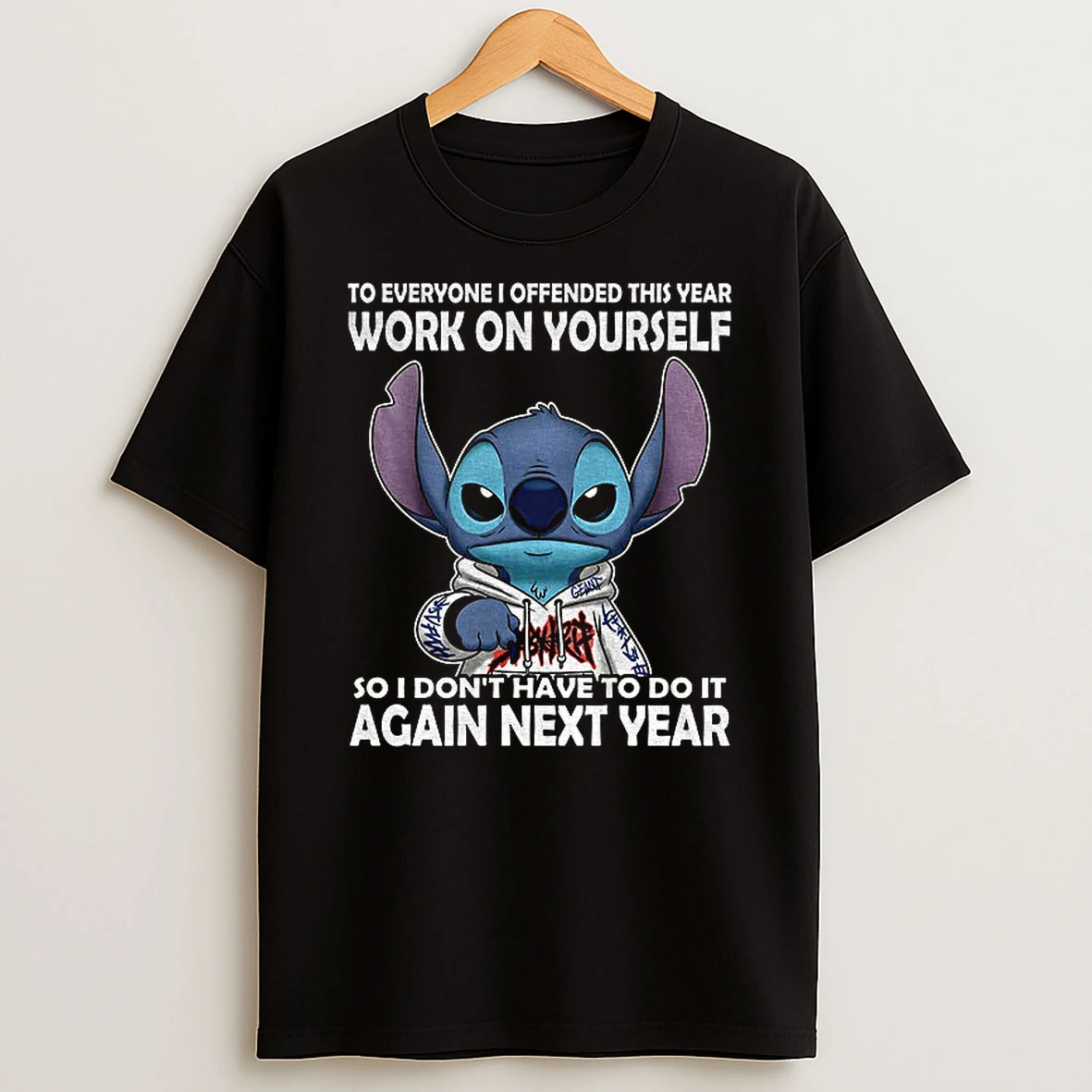 Stitch To Everyone I Offended This Year Work On Yourself So I Dont Have To Do It Again Next Year Christmas T Shirt