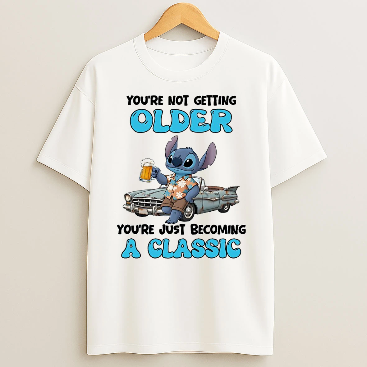 Stitch Youre Not Getting Older Youre Just Becoming A Classic Circle T Shirt