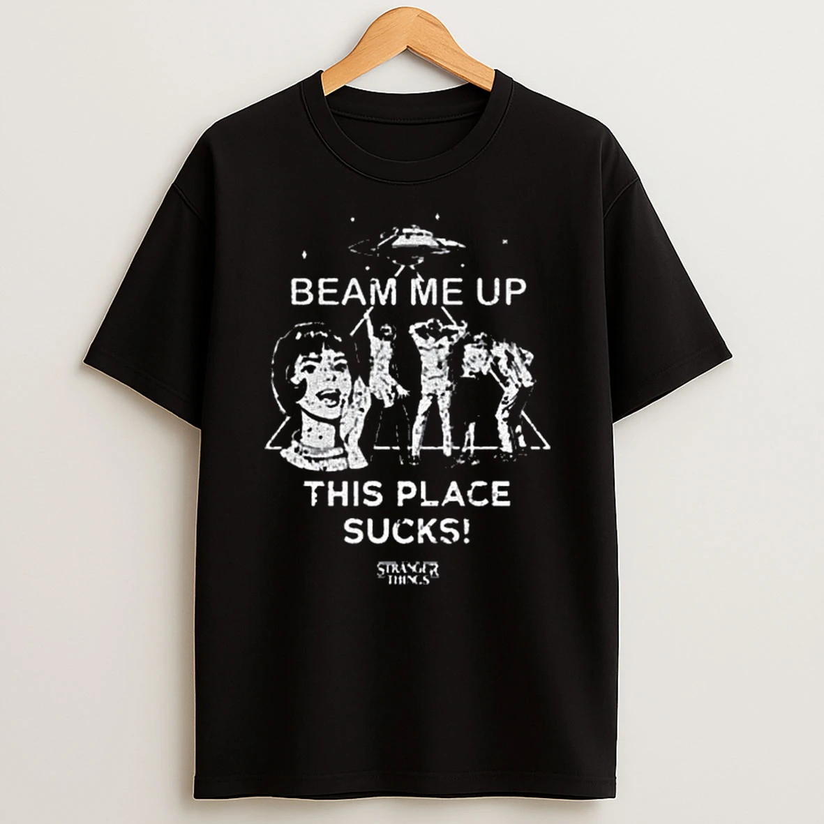 Stranger Things 5 Beam Me Up This Place Suck T Shirt