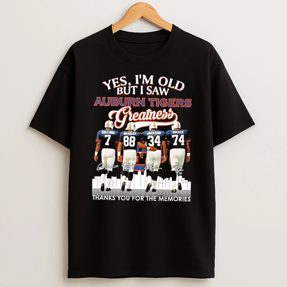 Sullivan Beasley Jackson Rocker Yes Im Old But I Saw Auburn Tigers Greatness Skyline T Shirt