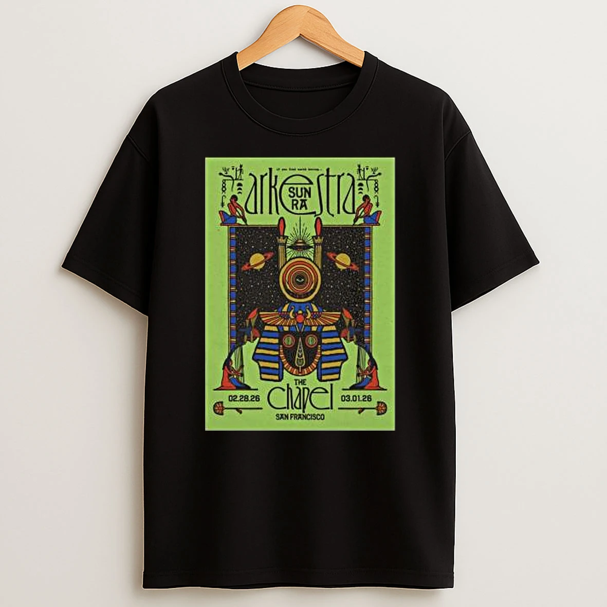 Sun Ra Arkestra Feb 28 Mar 1 2026 The Chapel San Francisco Ca T Shirt
