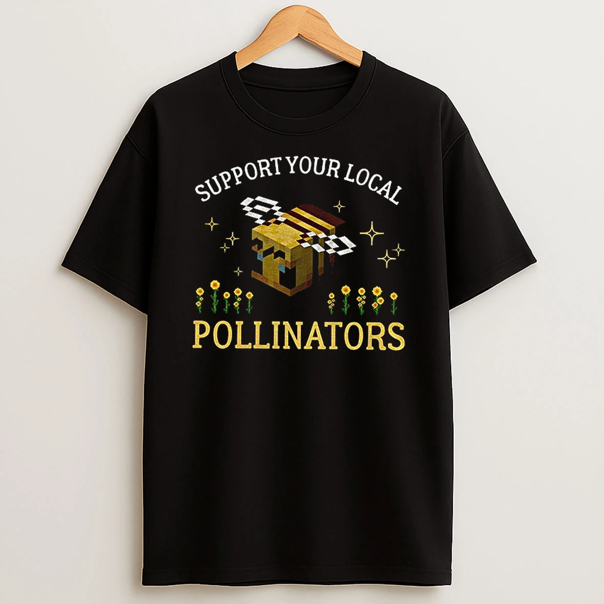 Support Your Local Pollinators Funny Gamer T Shirt