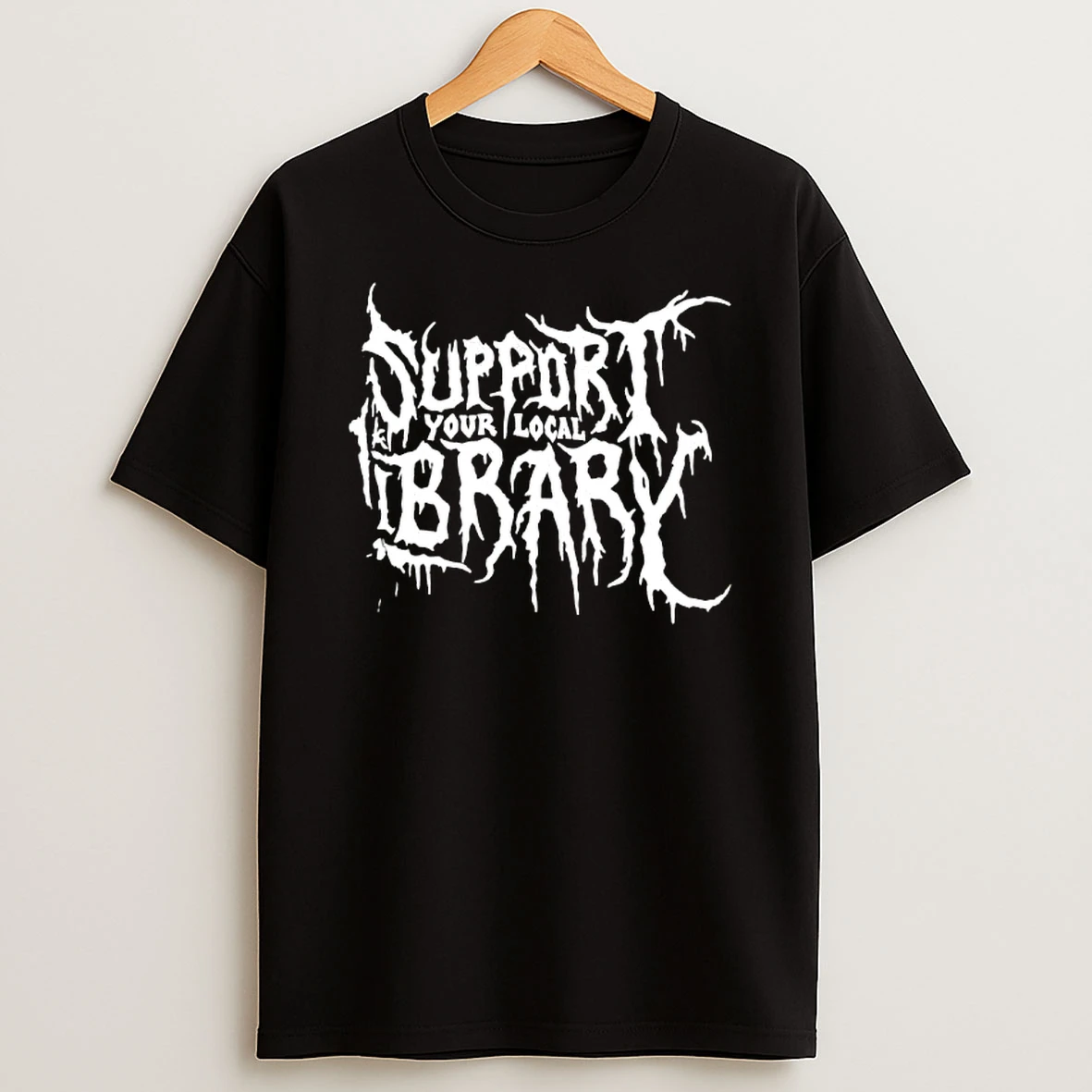 Support Your Local Library T Shirt