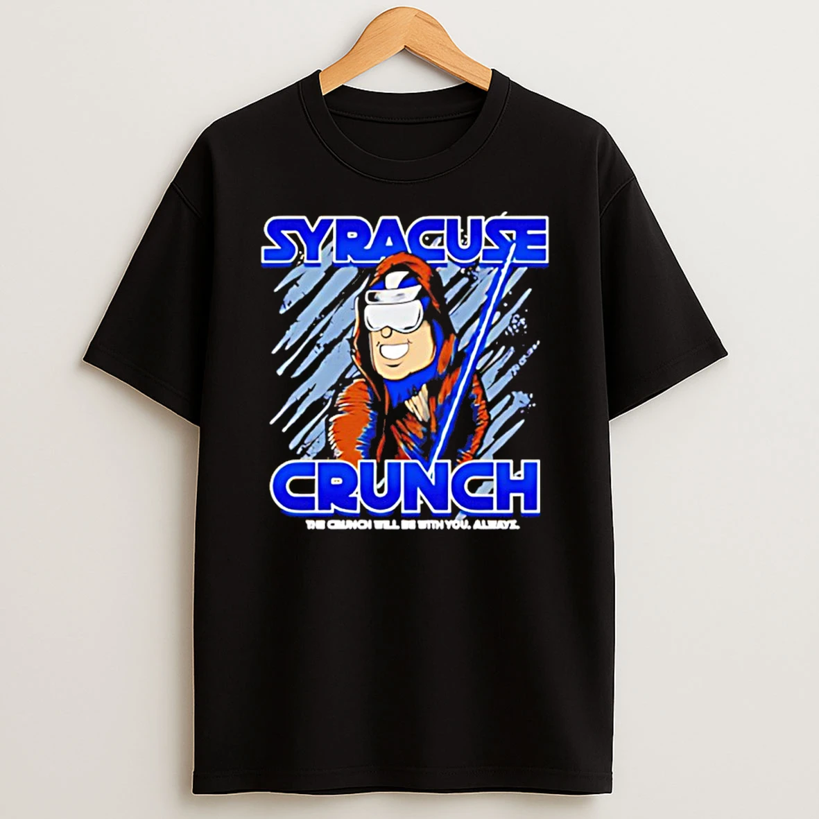 Syracuse Crunch The Crunch Will Be With You Always T Shirt
