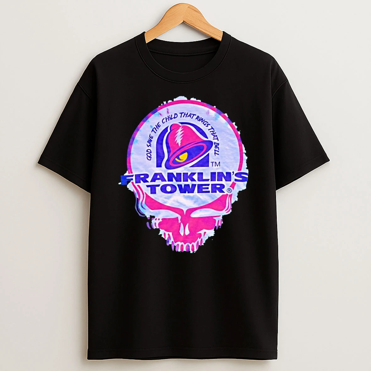 Taco Bell X Steal Your Face Franklins Tower God Save The Child That Rings That Bell T Shirt