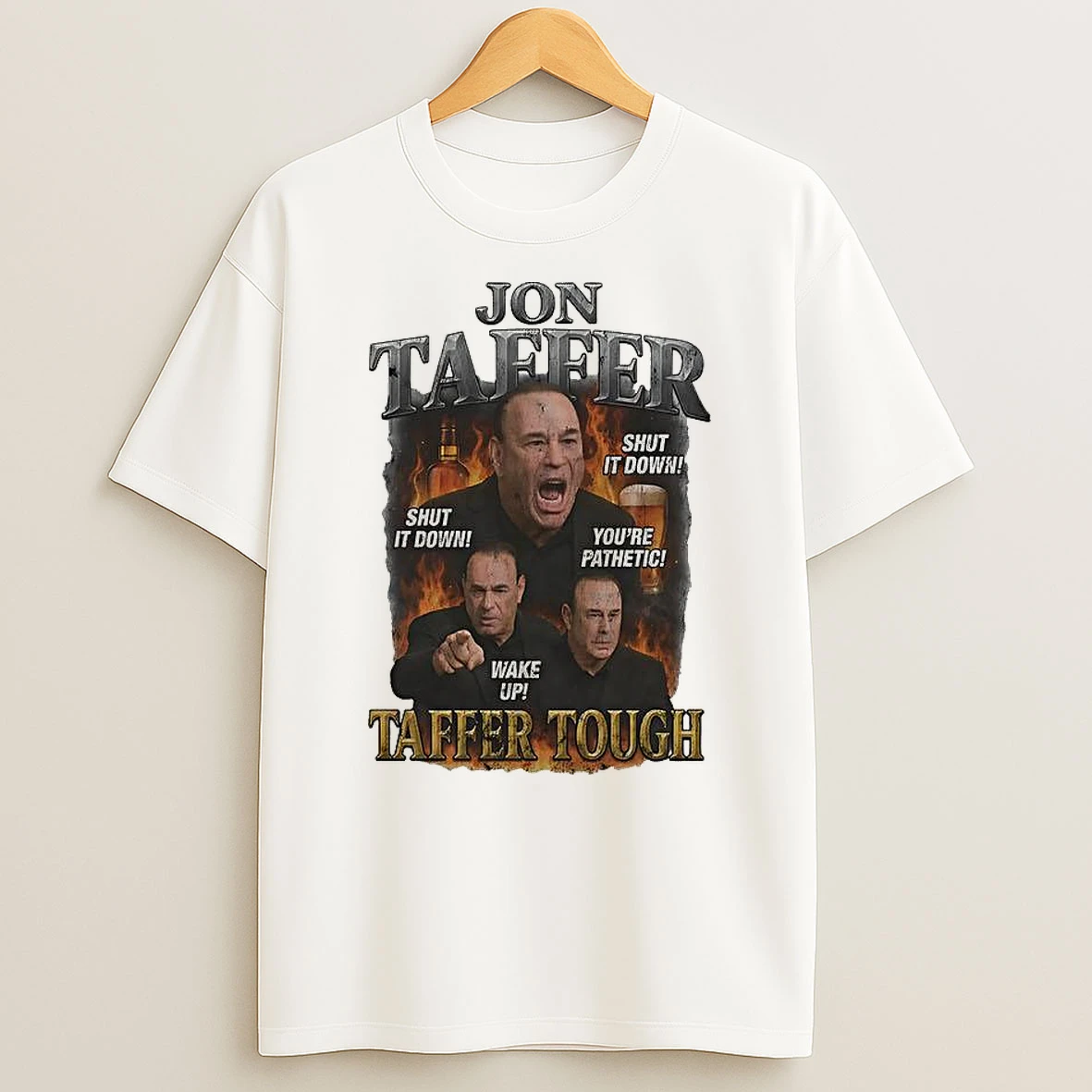 Taffer Tough Bar Brawler Shut It Down Youre Pathetic Wake Up Graphic T Shirt