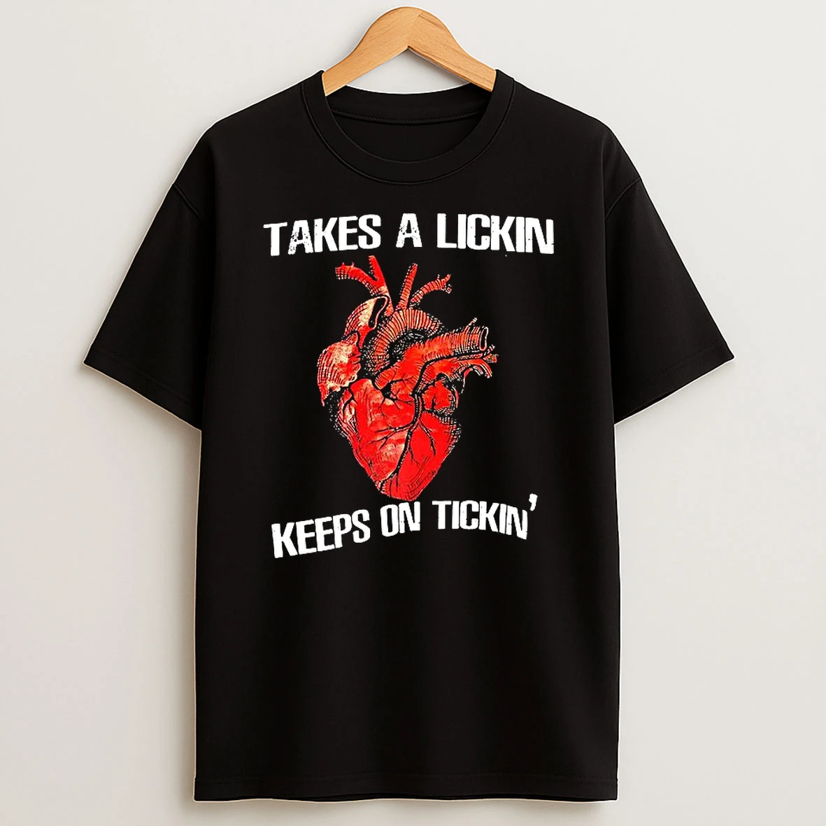 Takes A Lickin Keep On Tickins T Shirt