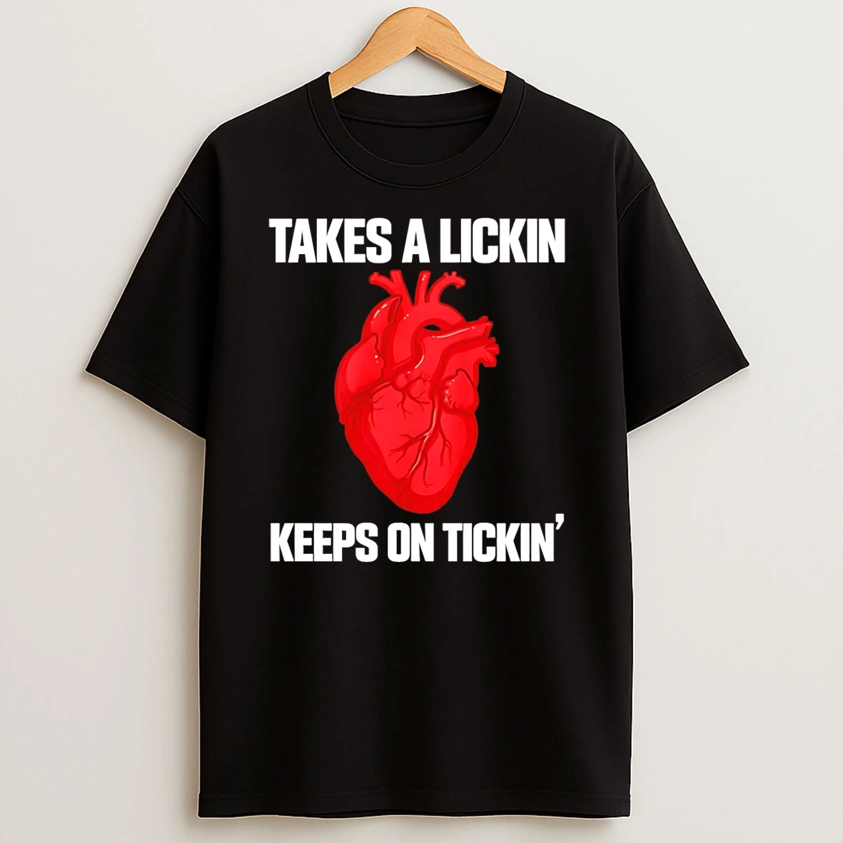 Takes A Lickin Keeps On Tickin T Shirt