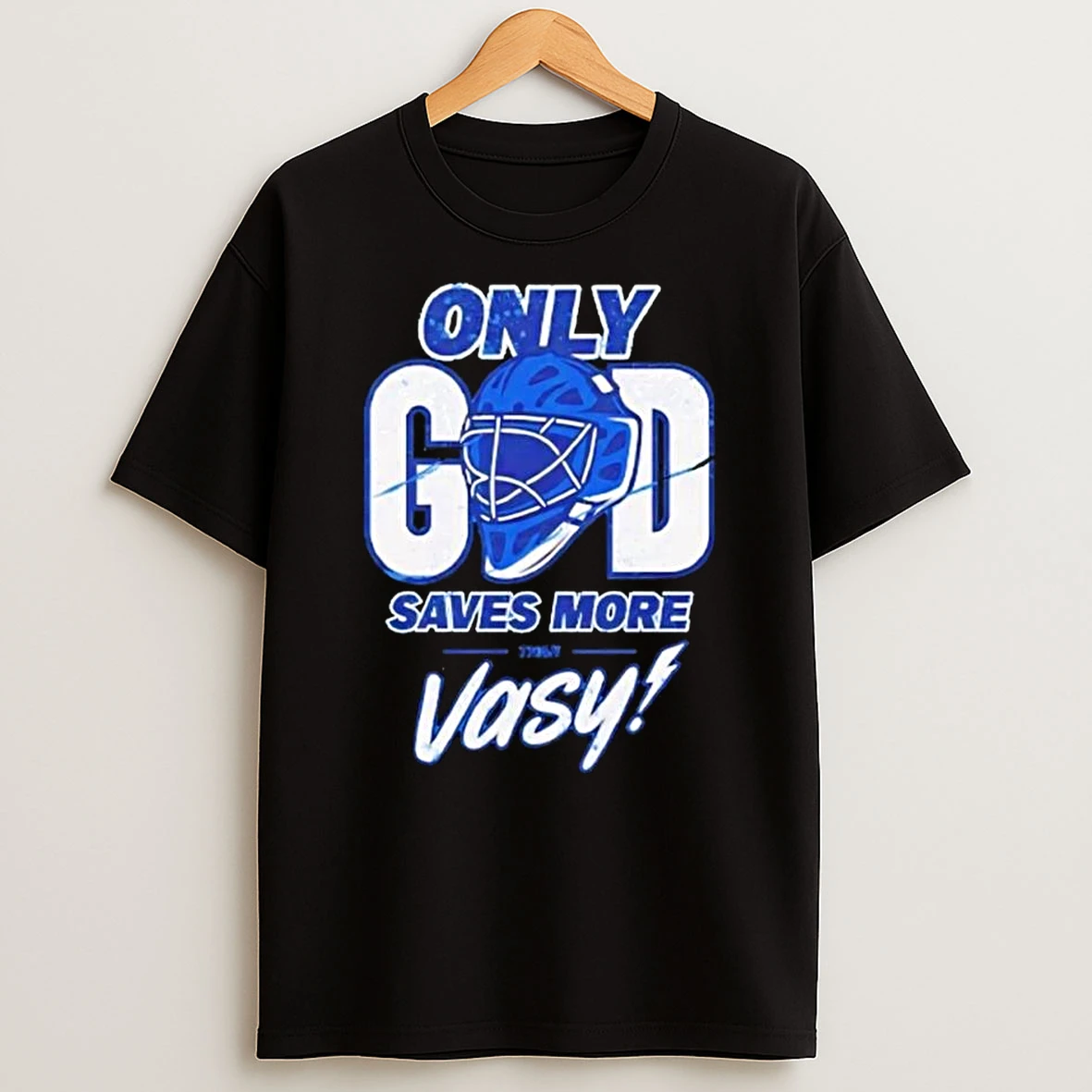 Tampa Bay Lightning Only God Saves More Than Vasy T Shirt
