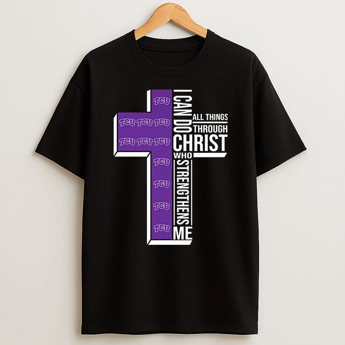 Tcu Horned Frogs I Can Do All Things Through Christ Who Strengthens Me Cross 2026 T Shirt