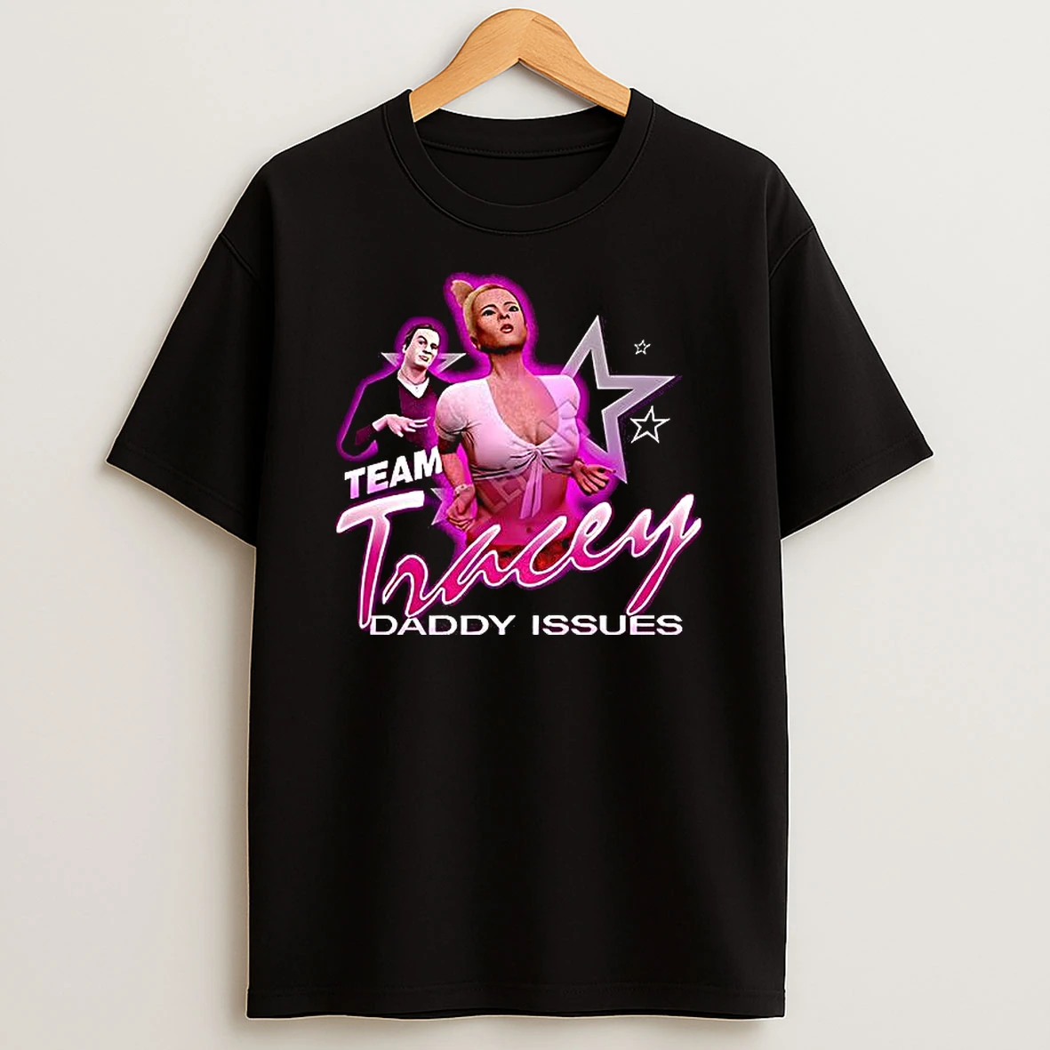 Team Tracey Daddy Issues Tracey De Santa T Shirt