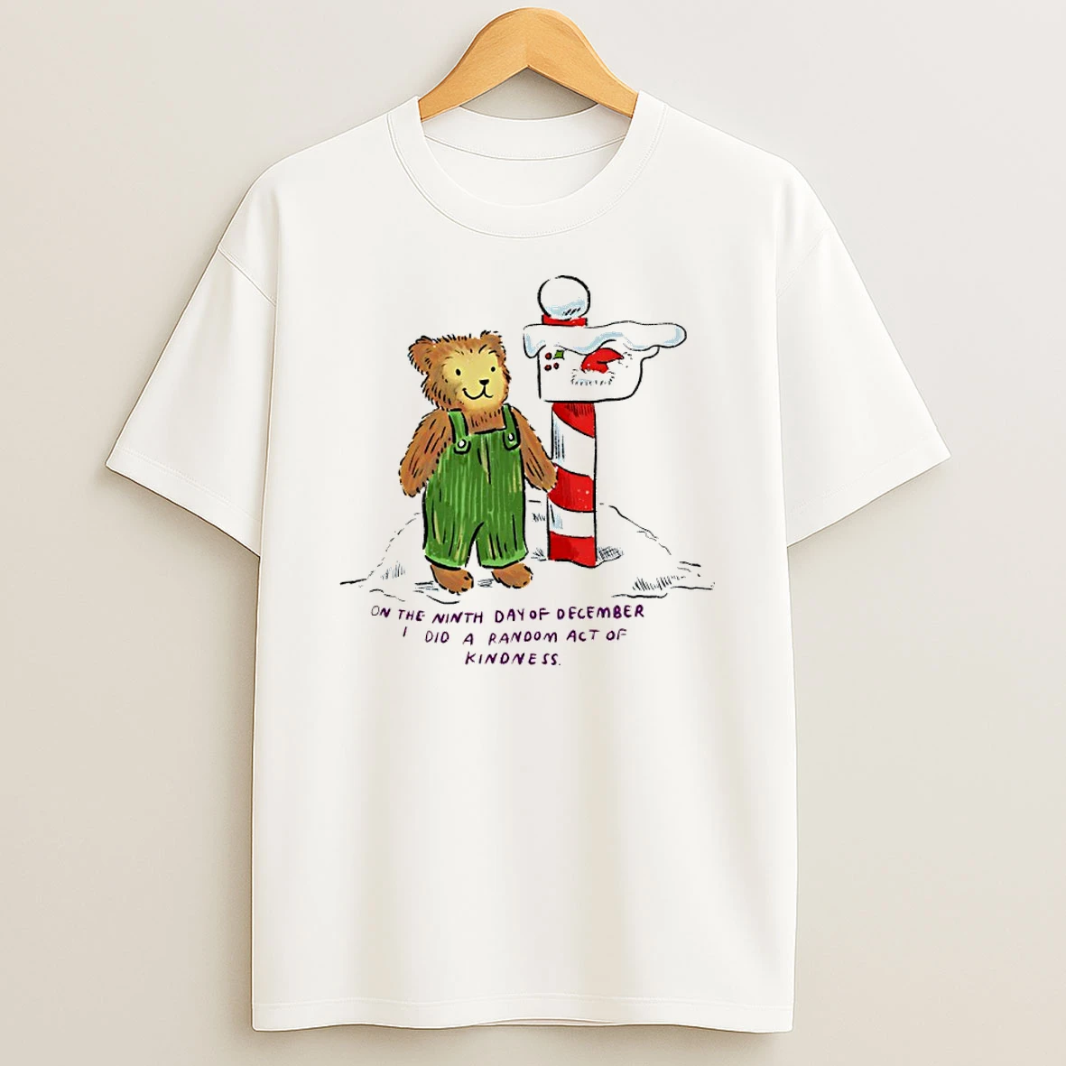 Teddy Bear Brunch On The Ninth Day Of December I Did A Random Act Of Kindness Christmas T Shirt