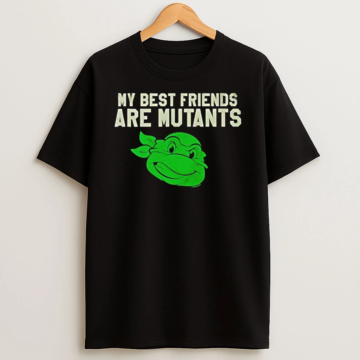 Teenage Mutant Ninja Turtles My Best Friends Are Mutants T Shirt