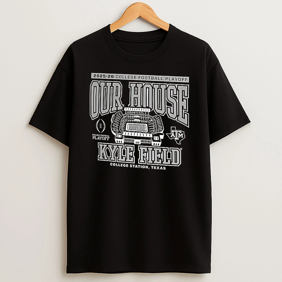 Texas Am 2025 College Football Playoff Our House T Shirt