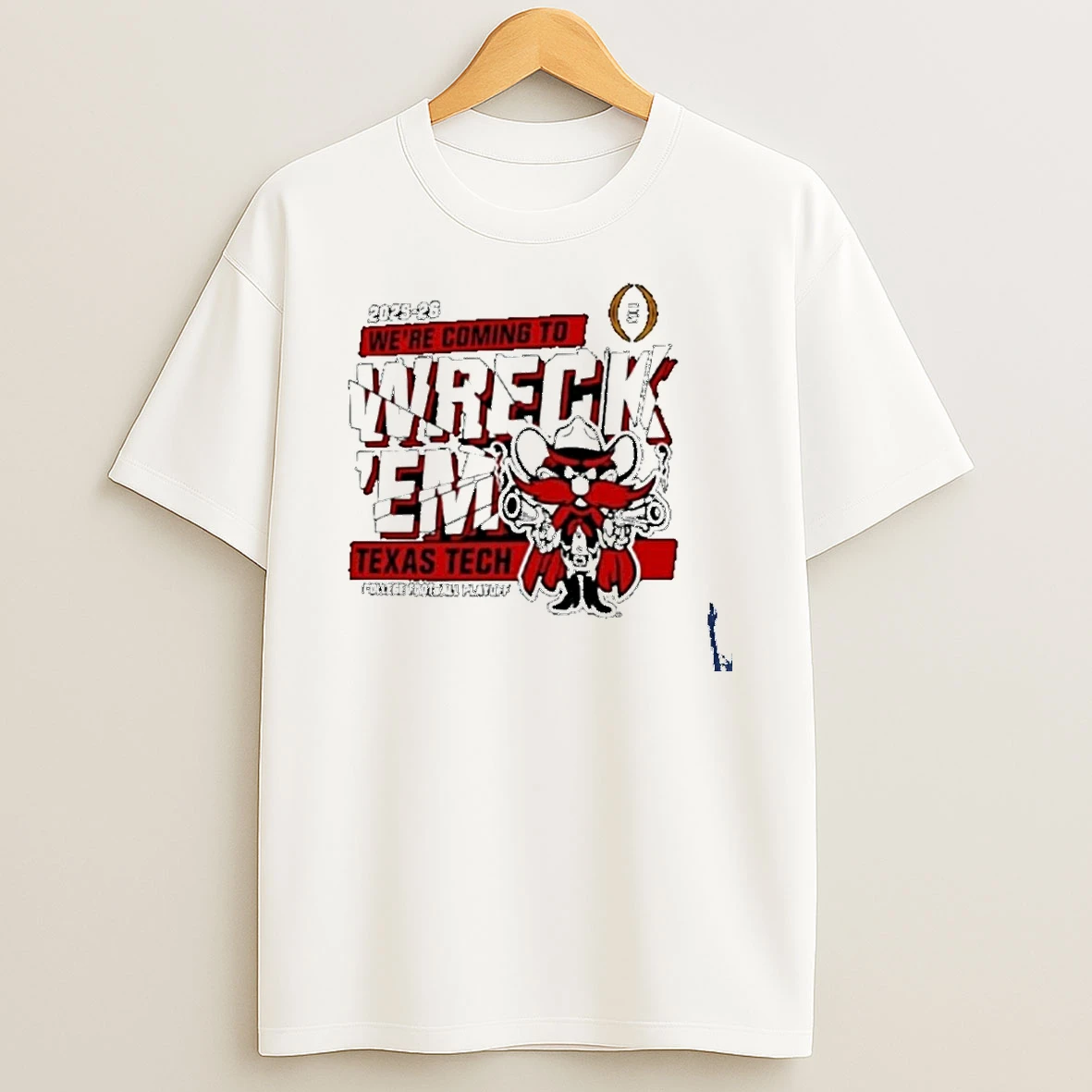 Texas Tech Red Raiders 2025 2026 Cfp Were Coming To Wreckem Shatter T Shirt