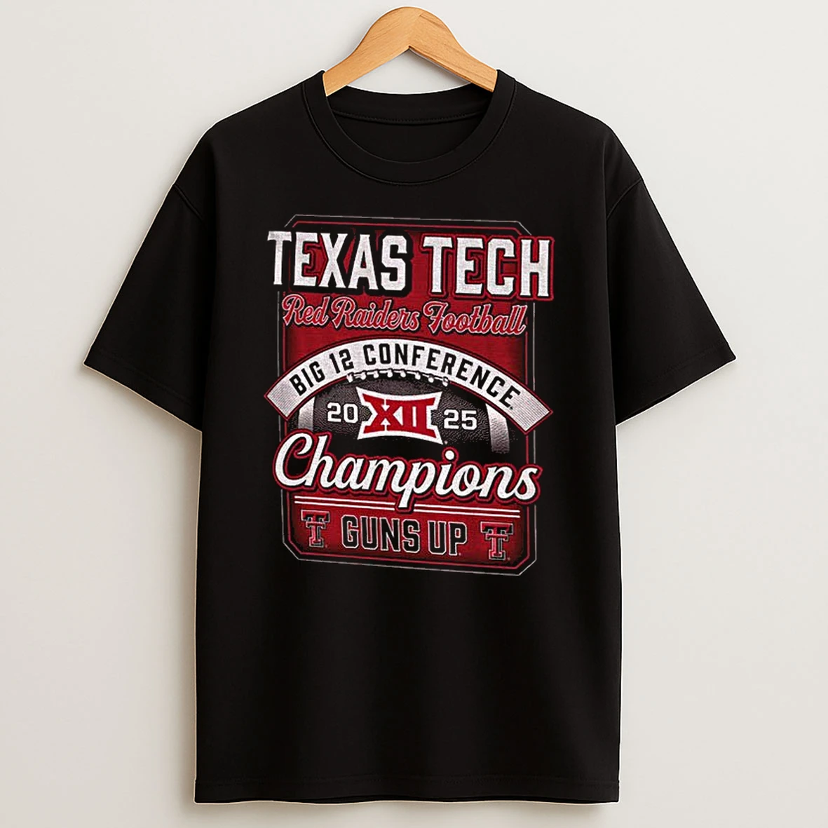Texas Tech Red Raiders Football 2025 Big 12 Cfp Champions Guns Up T Shirt