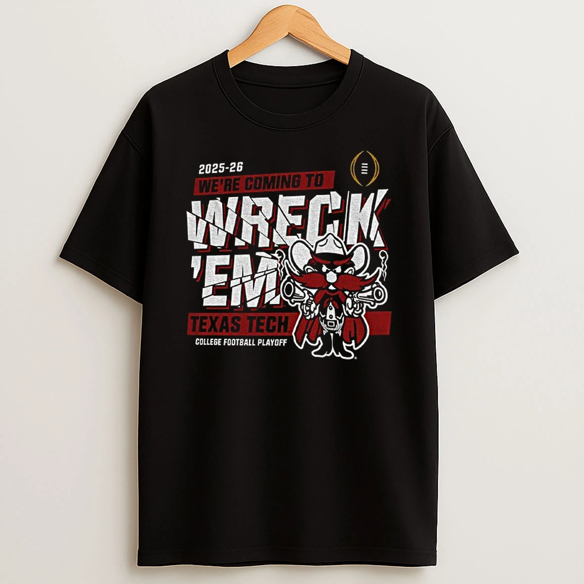 Texas Tech Red Raiders Football Big 12 Cfp Were Coming To Wreck Em T Shirt