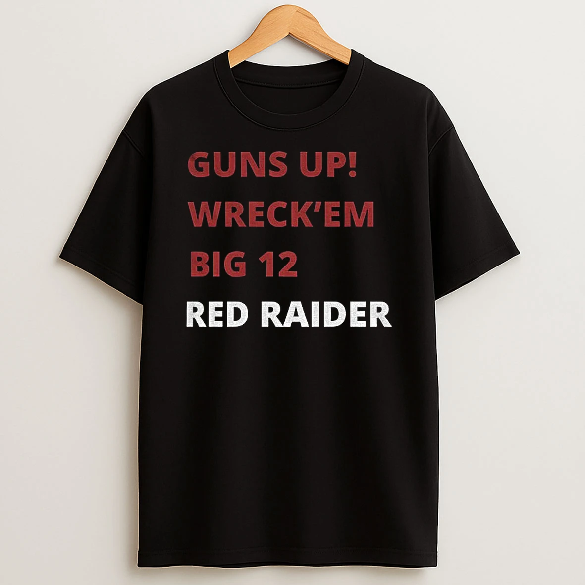 Texas Tech Red Raiders Guns Up Wreck Em Big 12 Red Raider T Shirt
