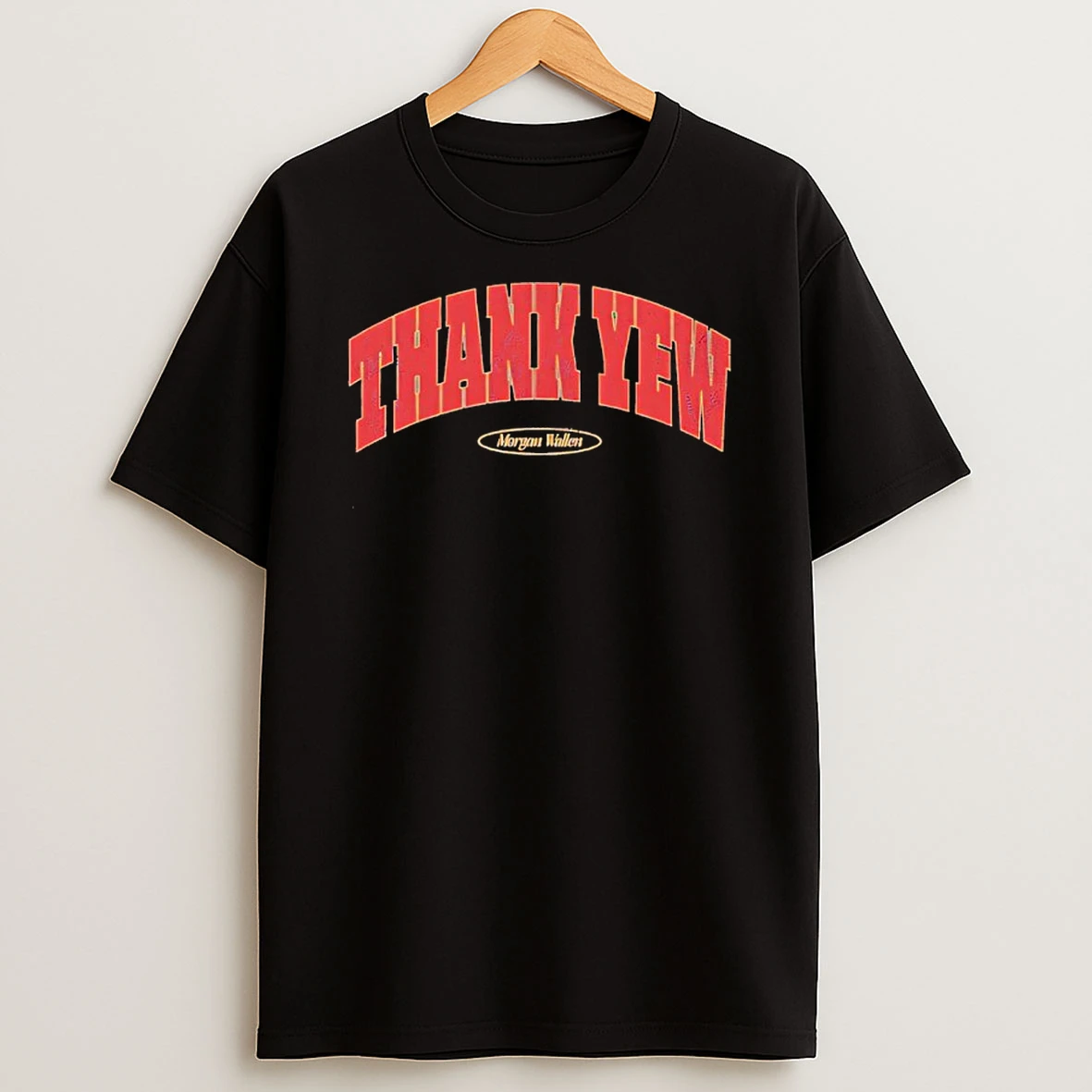 Thank Yew Morganwallen T Shirt