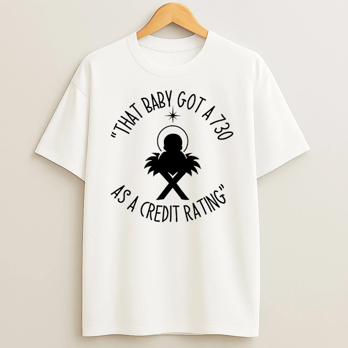 That Baby Got A 730 As A Credit Rating T Shirt
