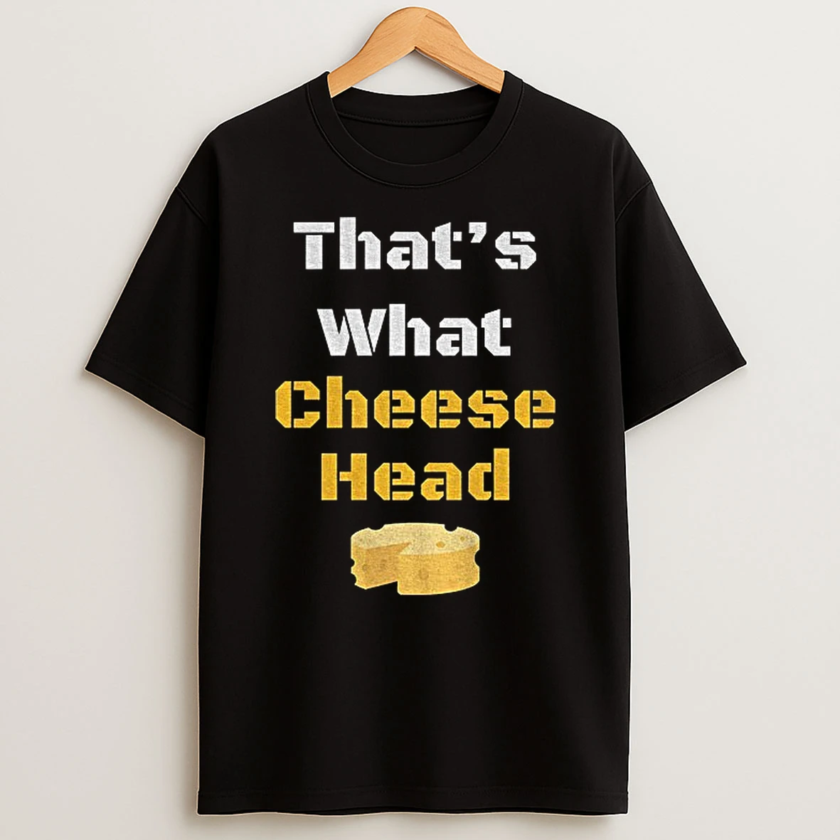 Thats What Cheese Head Green Bay Packers Nfl Football T Shirt