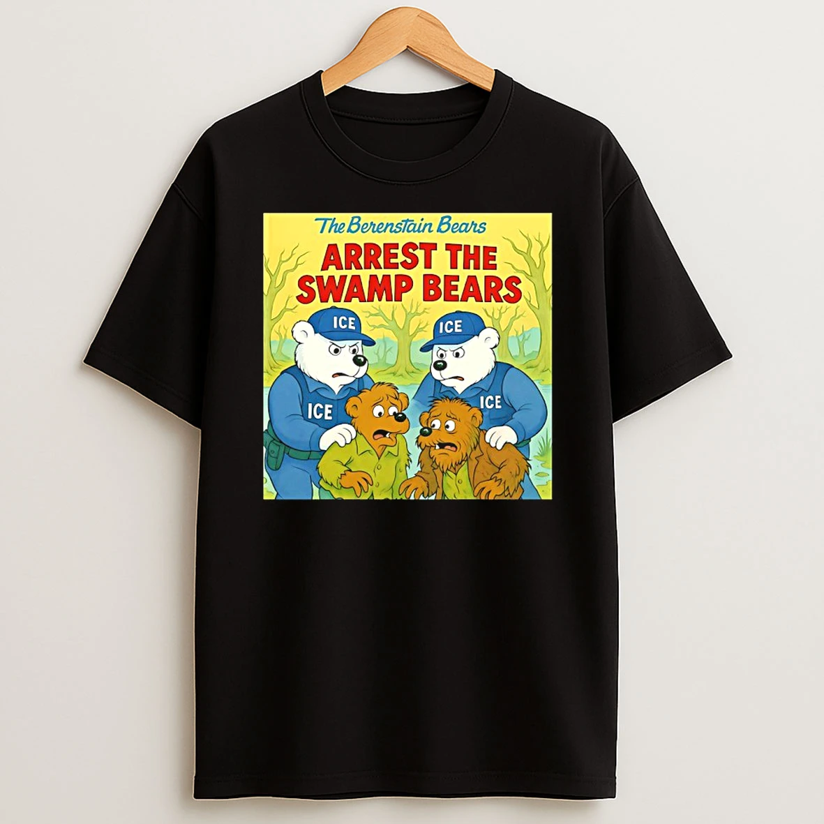 The Berenstain Bears Arrest The Swamp Bears T Shirt