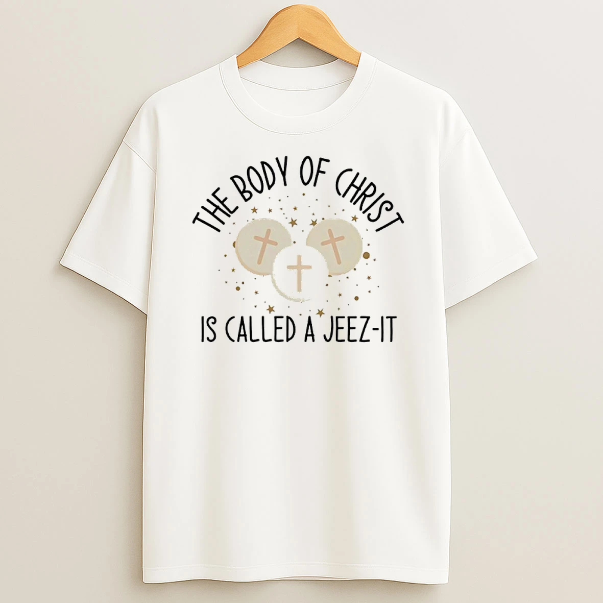 The Body Of Christ Is Called A Jeez It T Shirt
