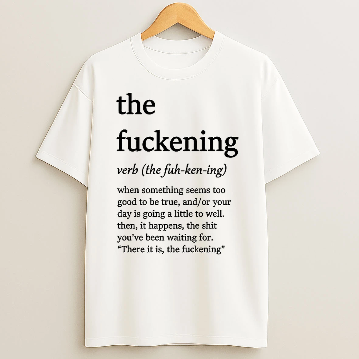 The Fuckening Verb T Shirt