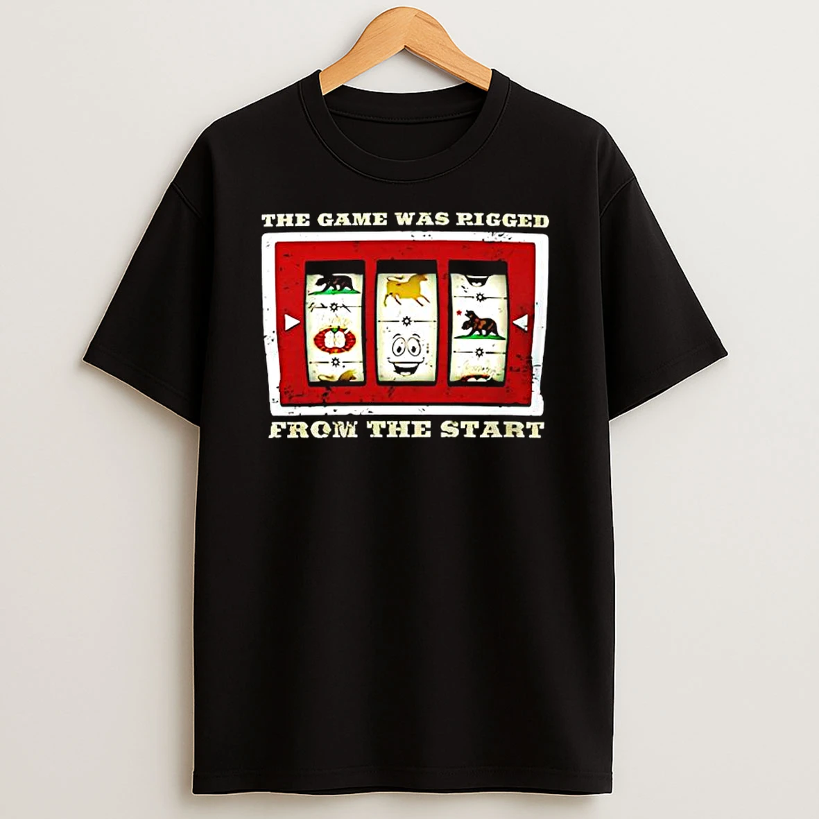 The Game Was Rigged From The Start T Shirt