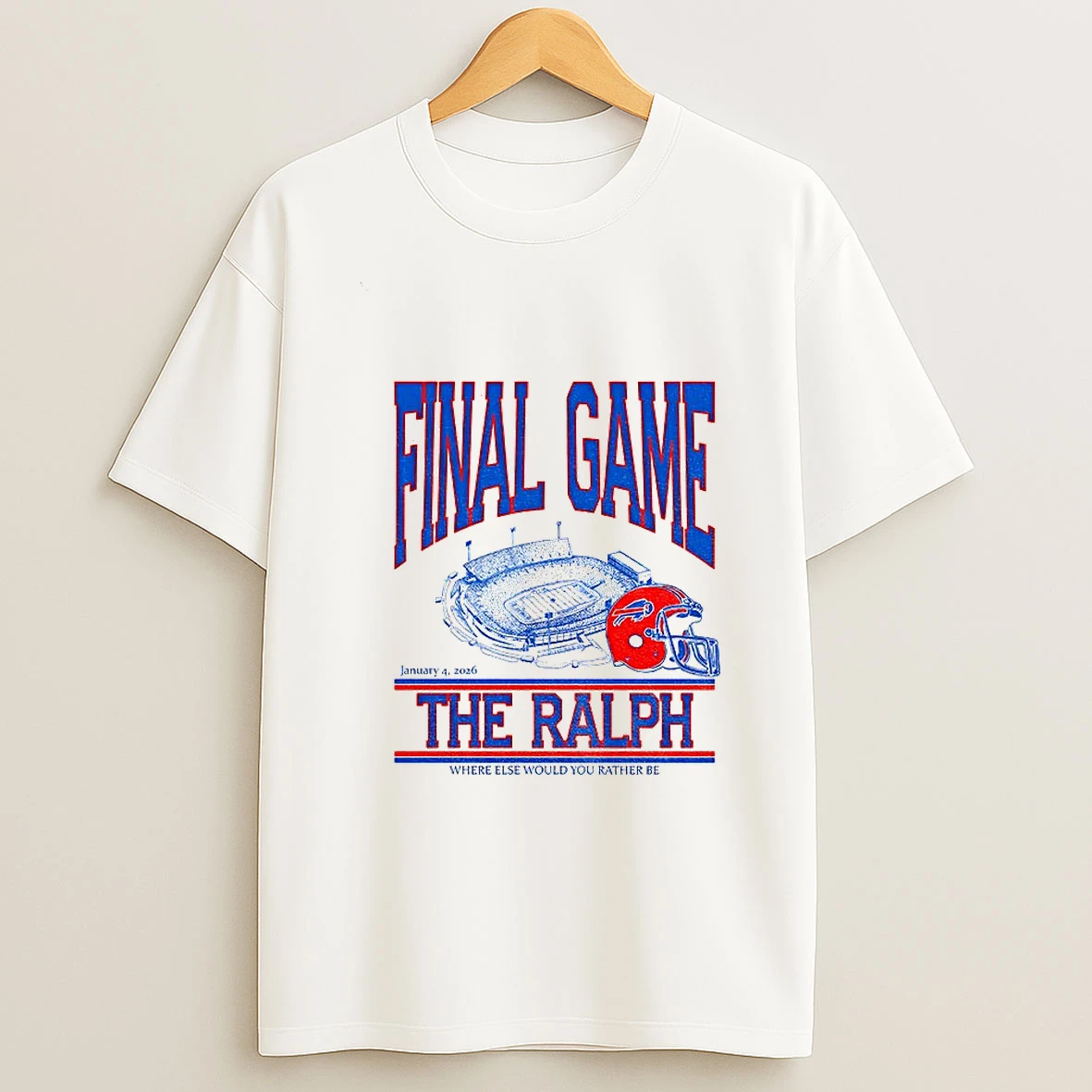 The Ralph Stadium Buffalo Bills Final Game Where Else Would You Rather Be T Shirt