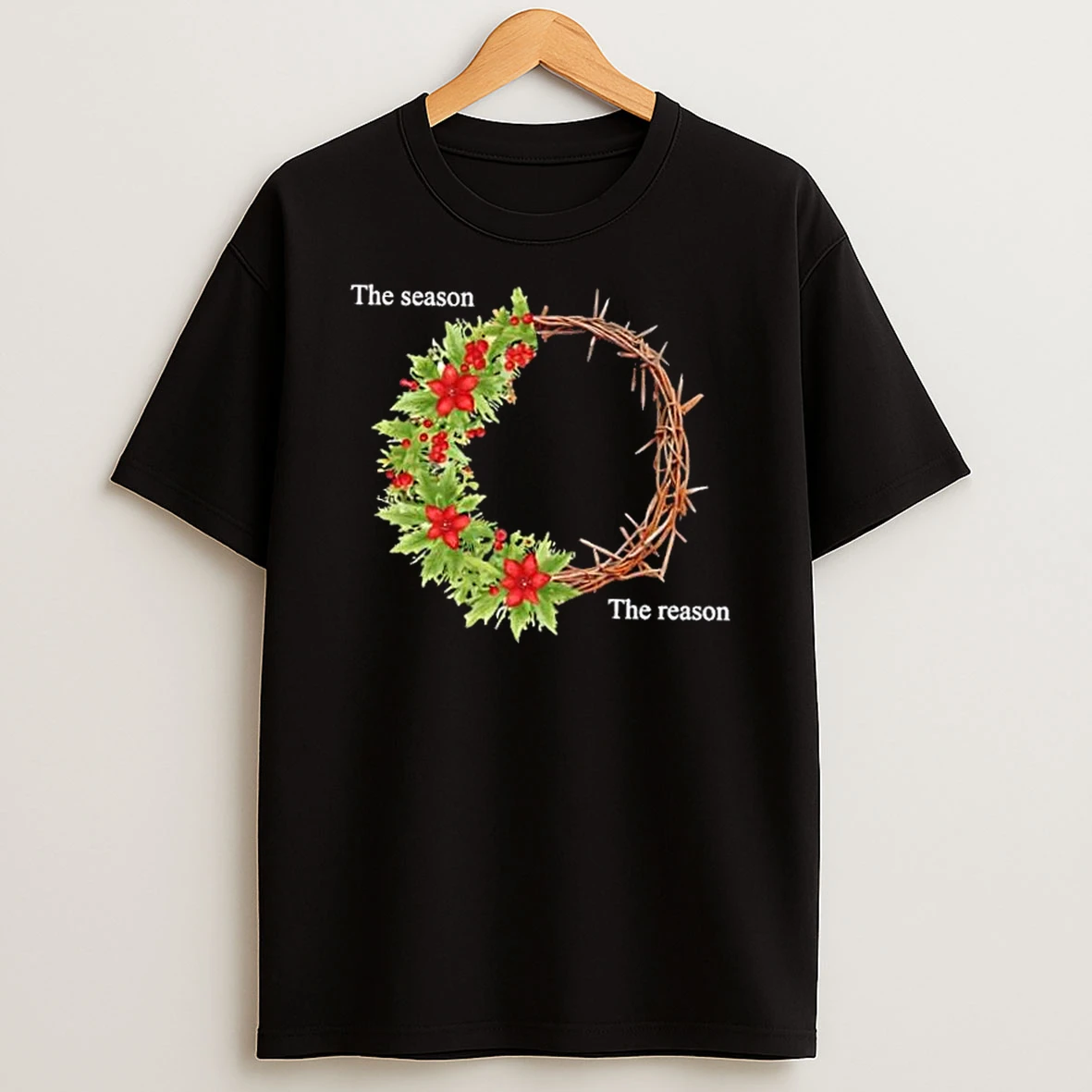 The Season And The Reason Christmas T Shirt