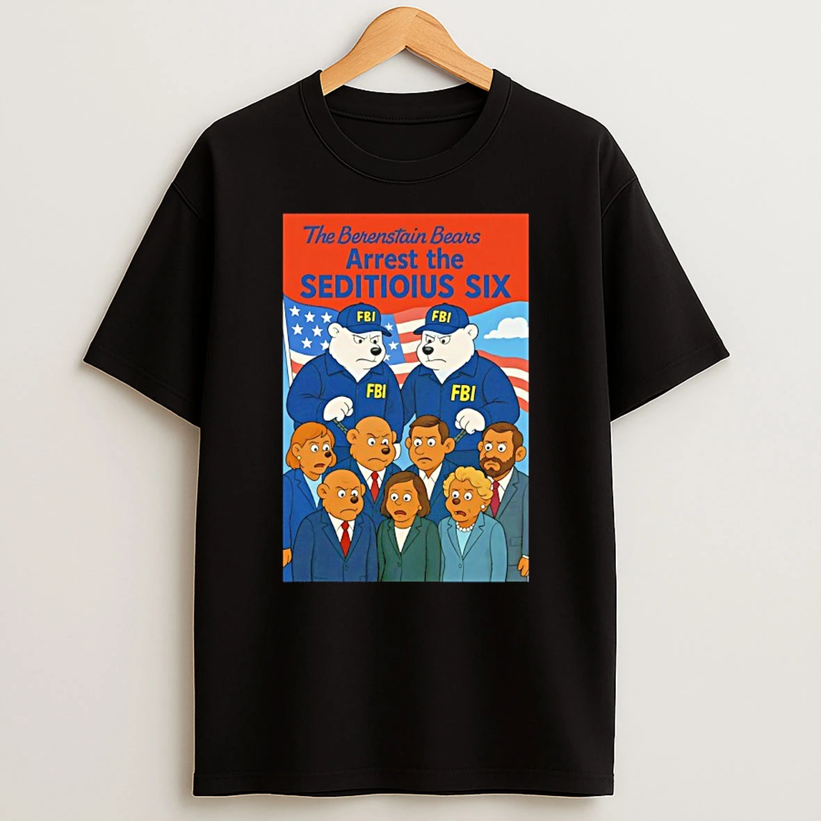 The Berenstain Bears Arrest The Seditious Six T Shirt